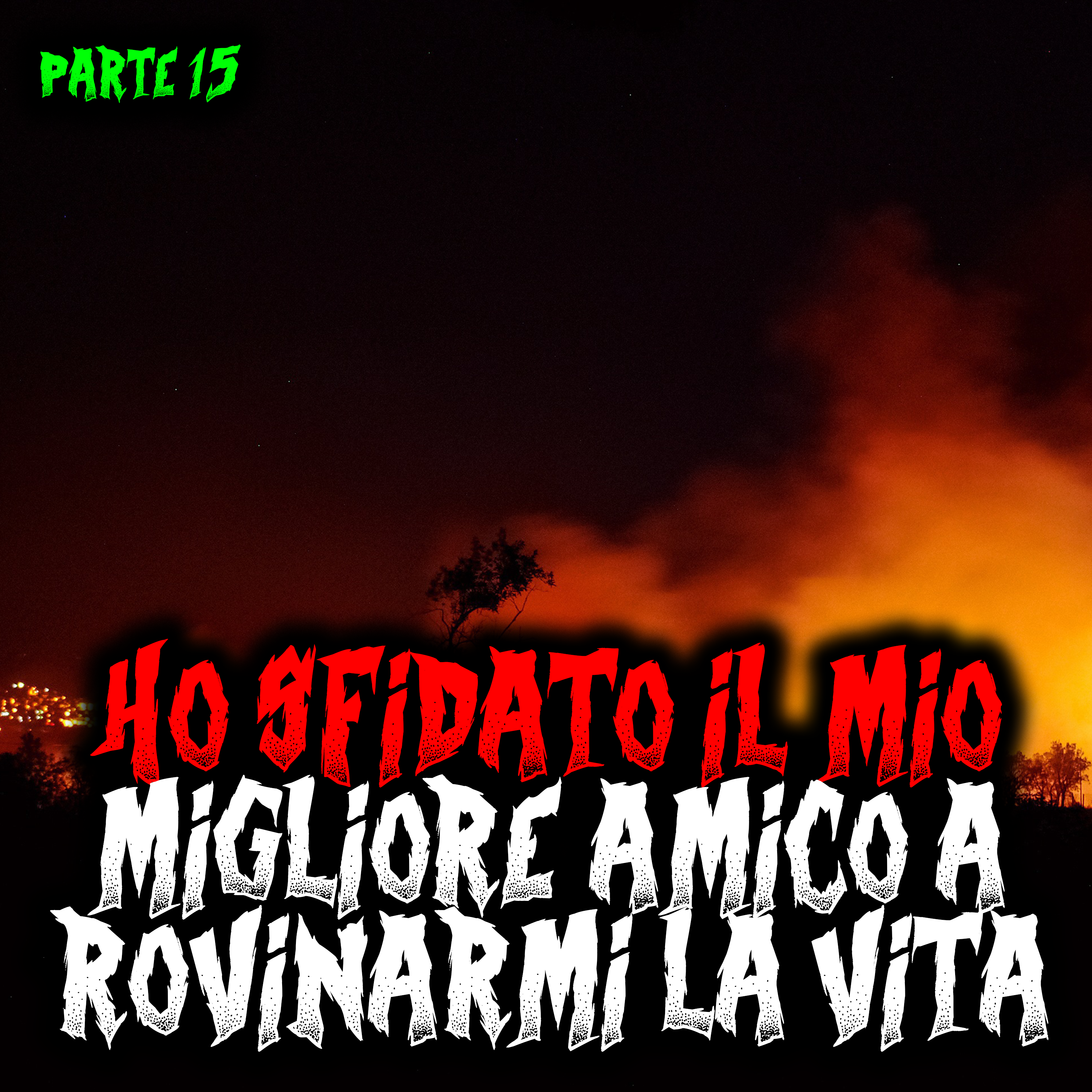 Ho sfidato il mio migliore amico a rovinarmi la vita - Parte 15 (finale) episode artwork