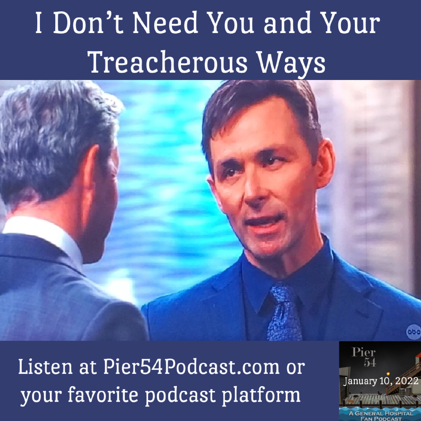 Episode 299: I Don’t Need You and Your Treacherous Ways 1/10/22 episode artwork
