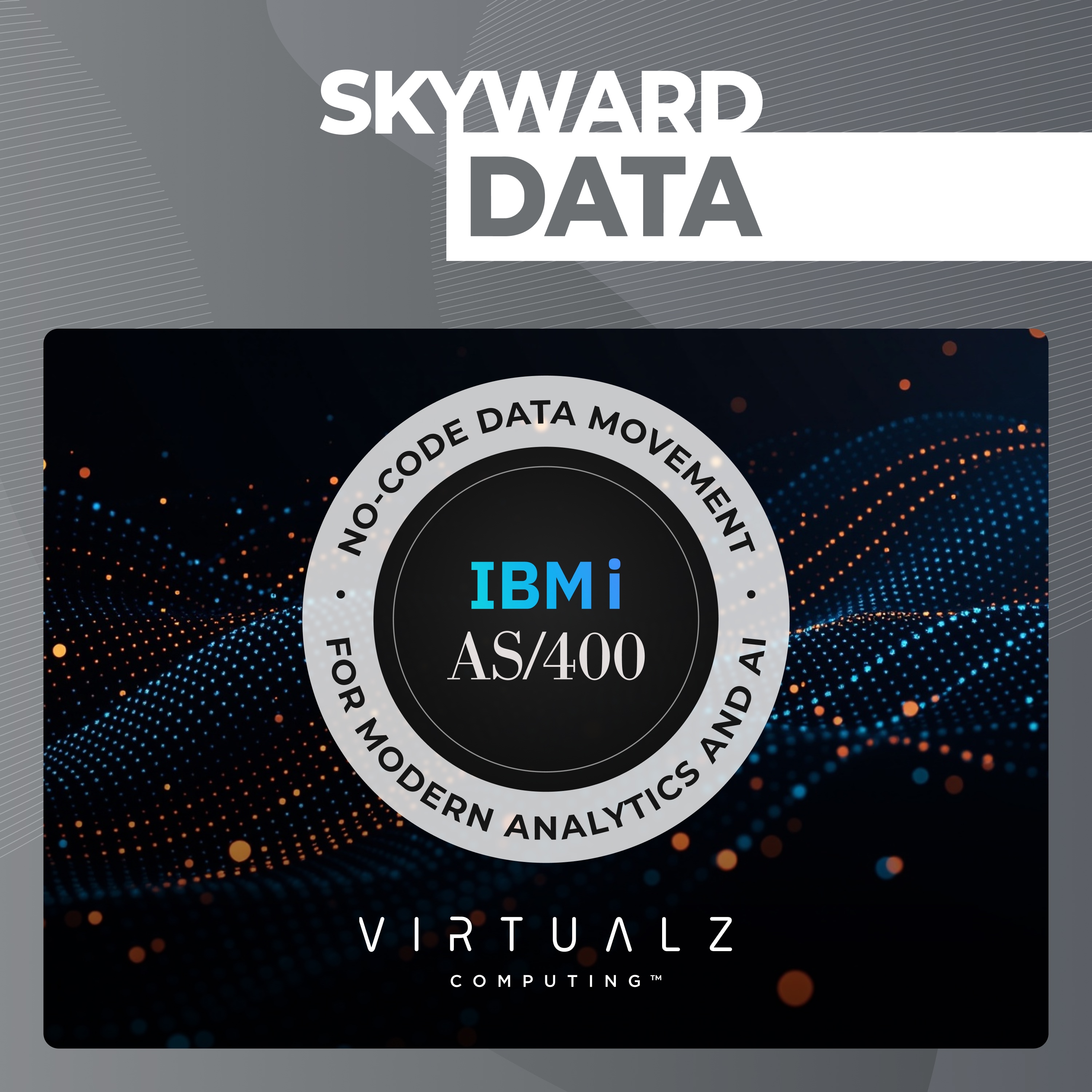 PropelZ™ for IBM i (AS/400) NoCode Data Movement for Modern Analytics