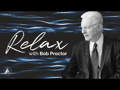 Relax with Bob Proctor | Meditation