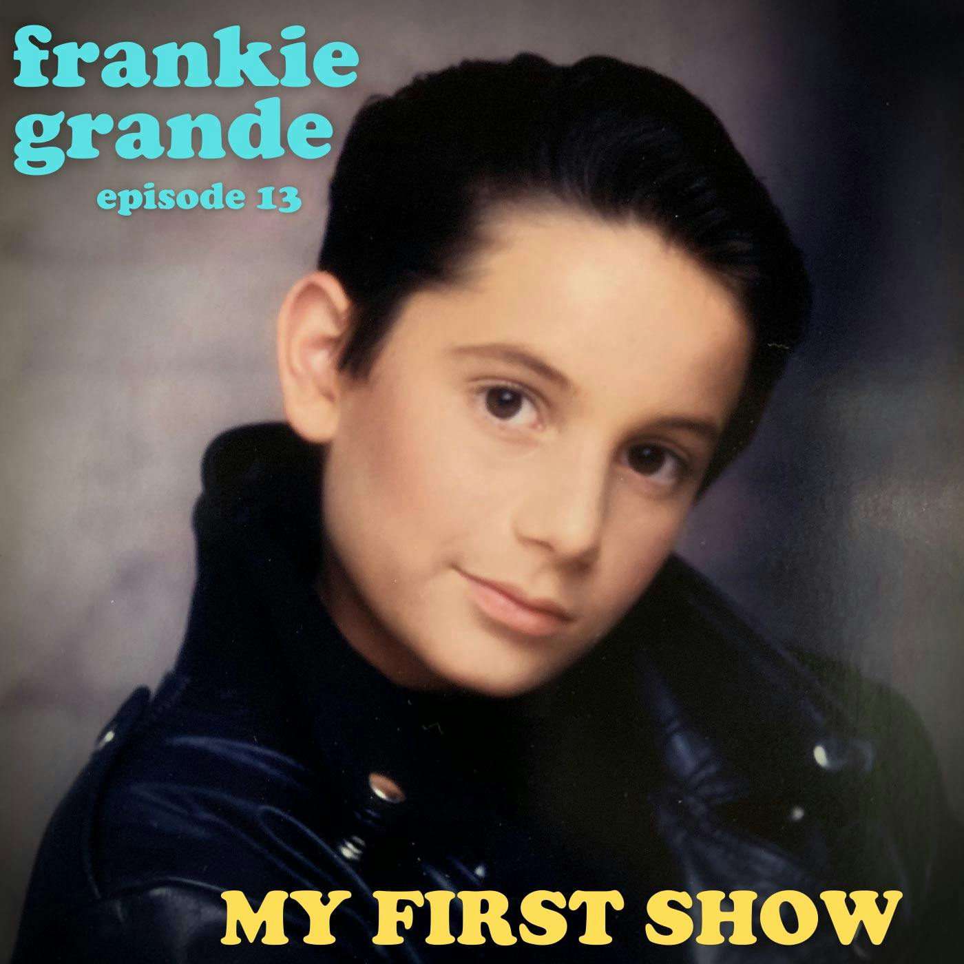 S1/Ep13: Frankie Grande S1/Ep13: Frankie Grande