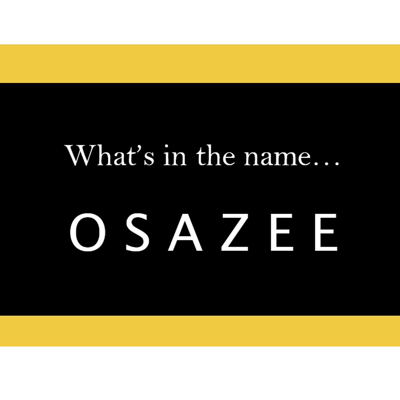S5.07-111 - What's in a Name... "Osazee" episode artwork