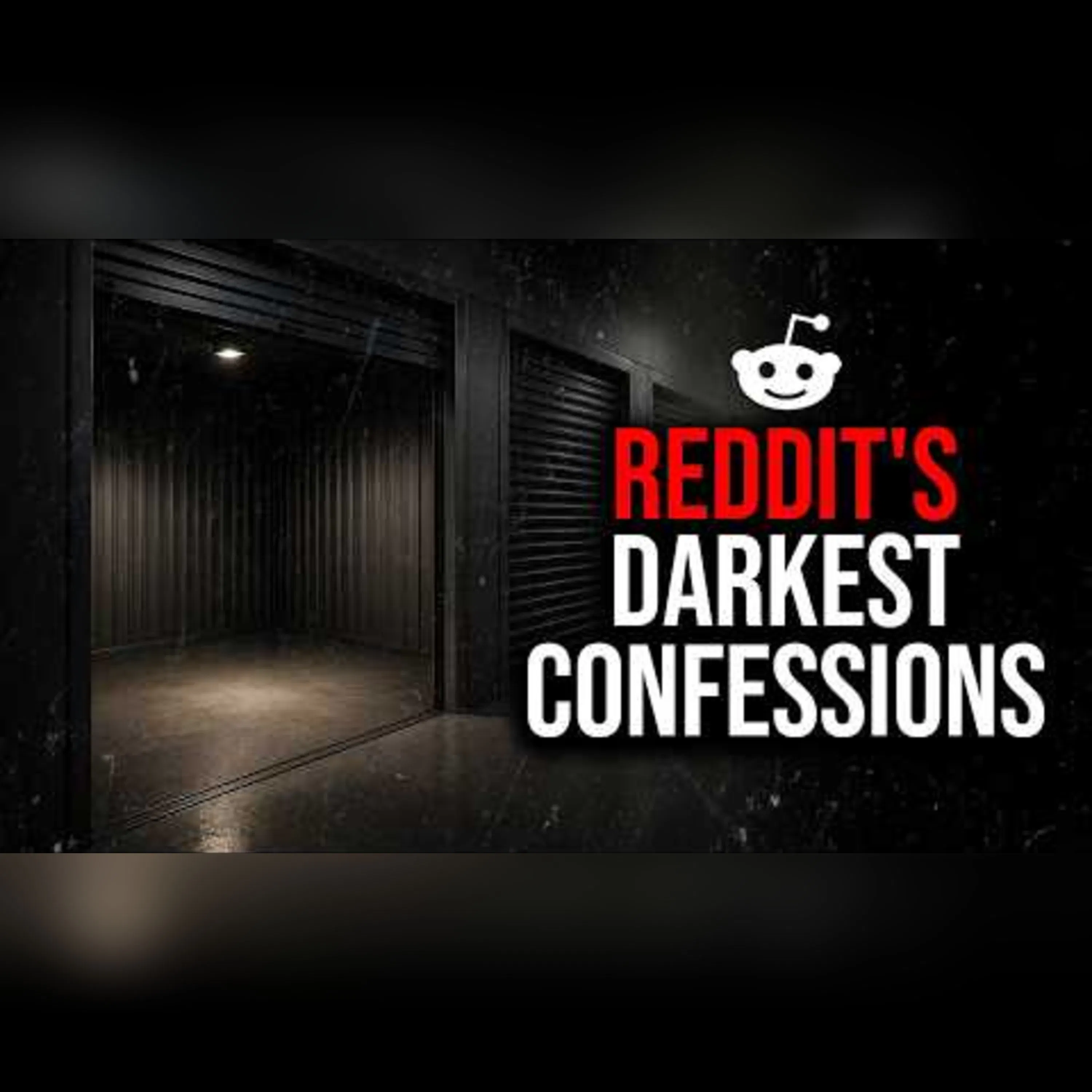 Episode 85: Reddit's Darkest Confessions