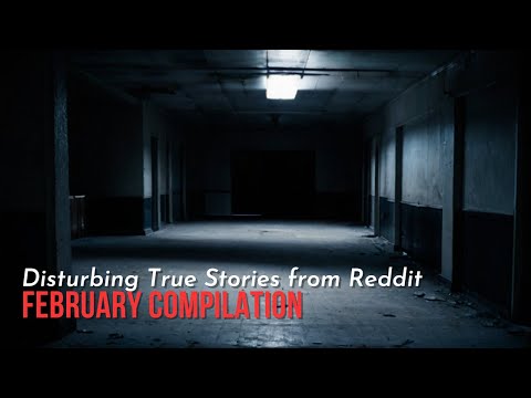 February '24: Disturbing True Reddit Stories Compilation episode artwork