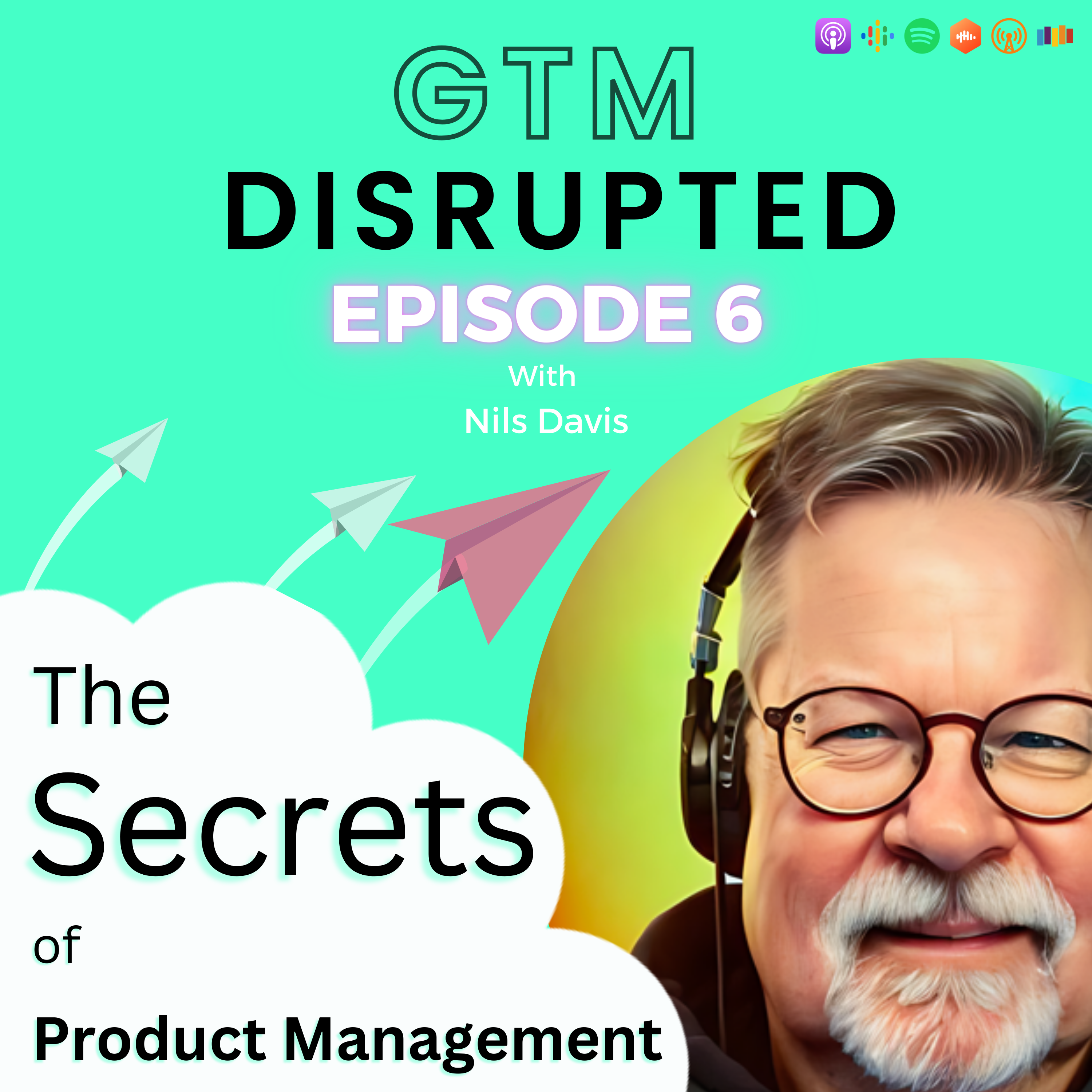 The Secrets of Product Management: Insights on Product Writing, Sales, and Go-to-Market Strategies episode artwork