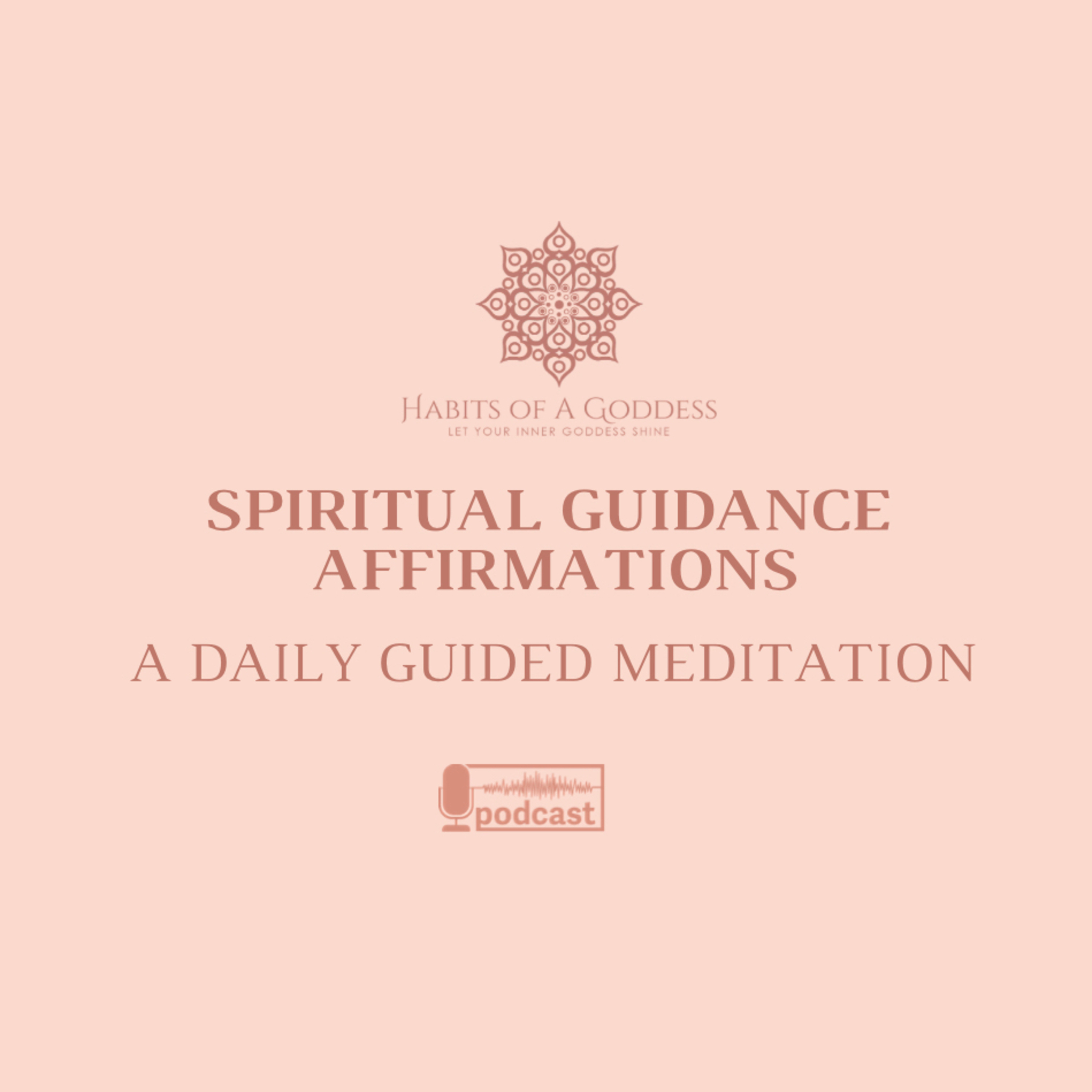 SPIRITUAL GUIDANCE AFFIRMATIONS | HABITS OF A GODDESS