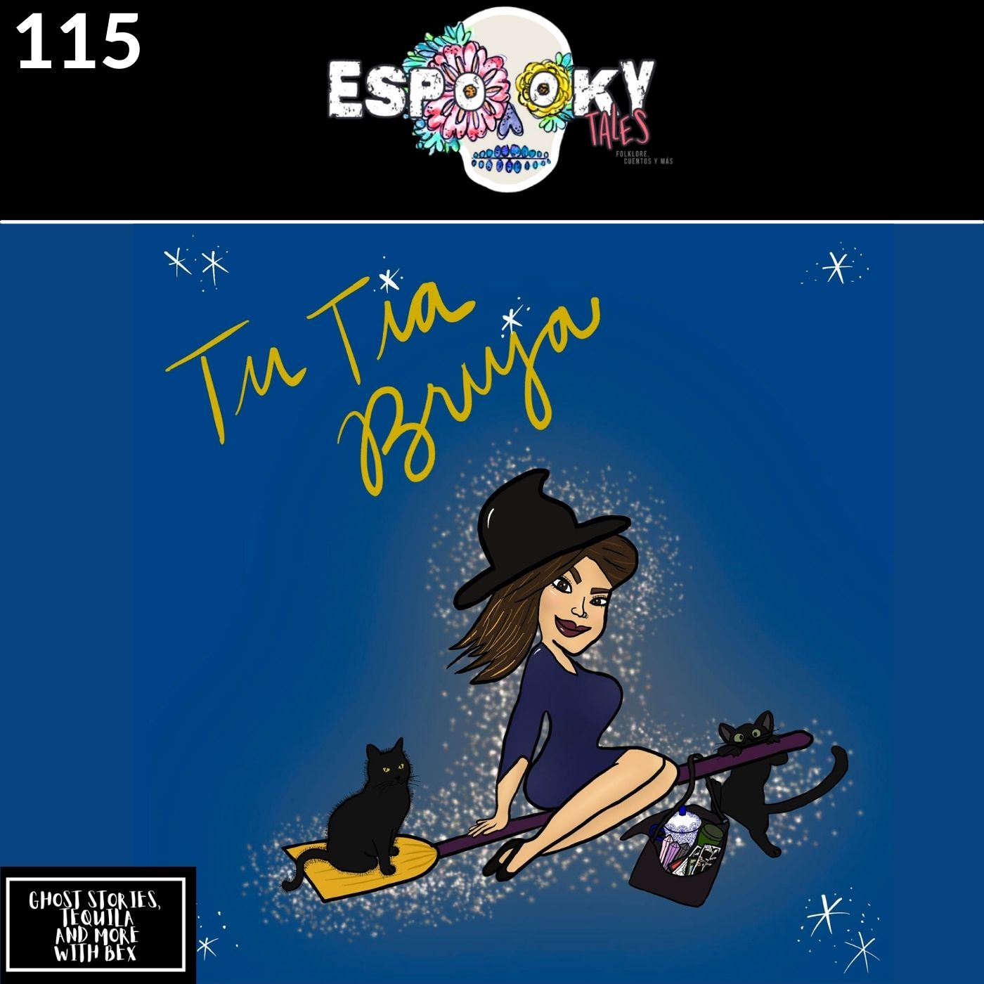 Ghost Stories, Tequila and More with Bex of Tu Tia Bruja