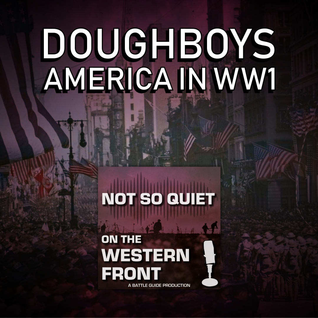 Episode 33: Doughboys 1 - America in WW1