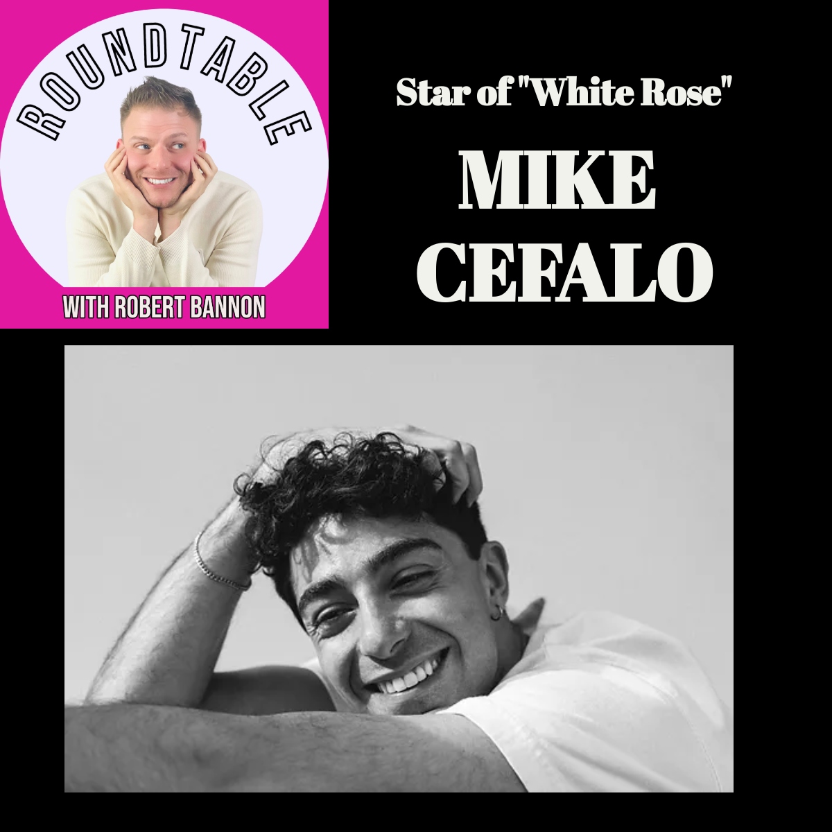 Star of "White Rose"Mike" Mike Cefalo Talks Art, Theatre, & Being Italian!