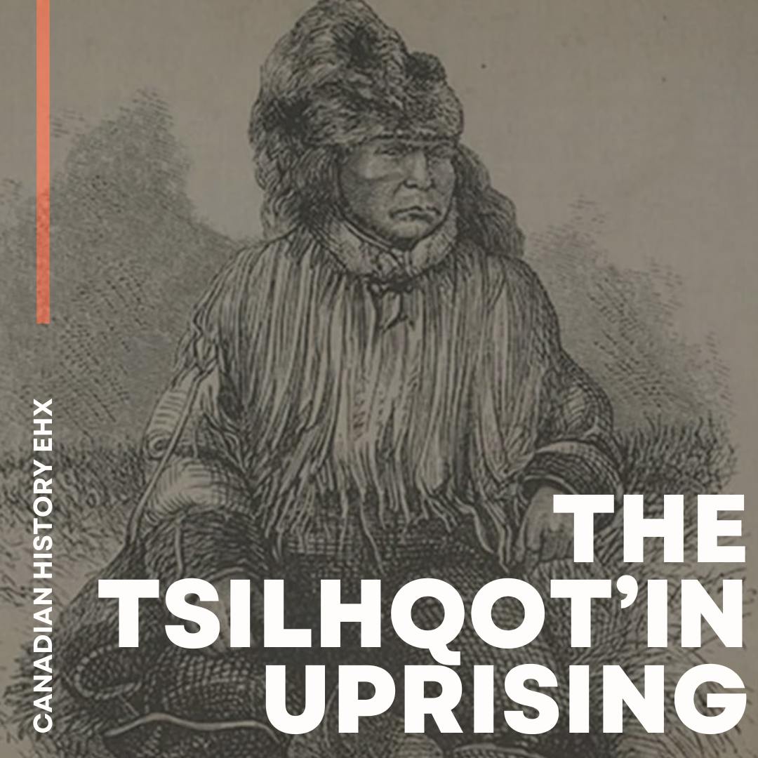 Fighting For Their Land: The Tsilhqot'in Uprising