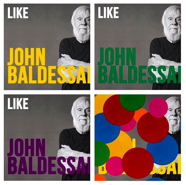 Art Legend John Baldessari on The Steps in Making Art