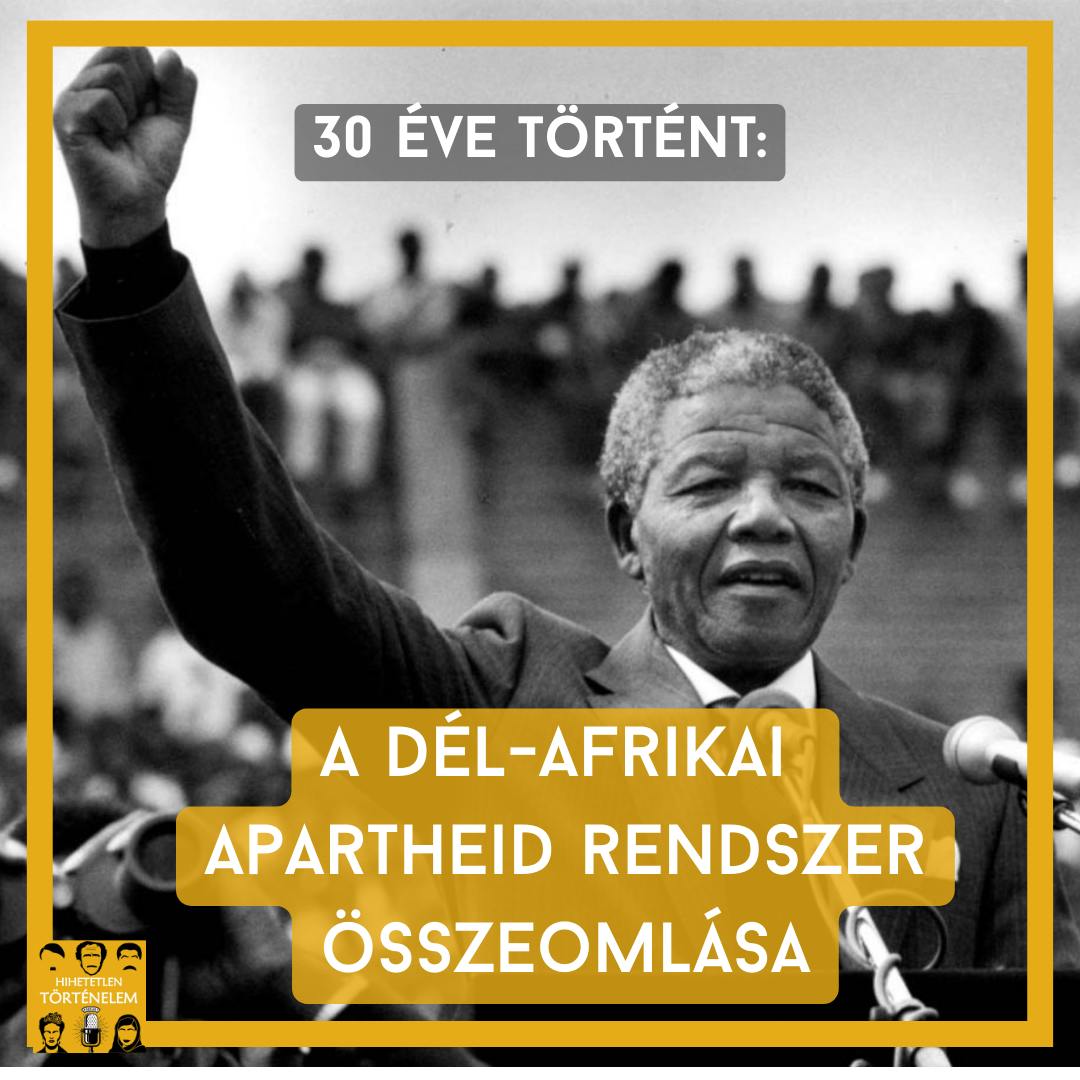 A dél-afrikai apartheid rendszer összeomlása - E83