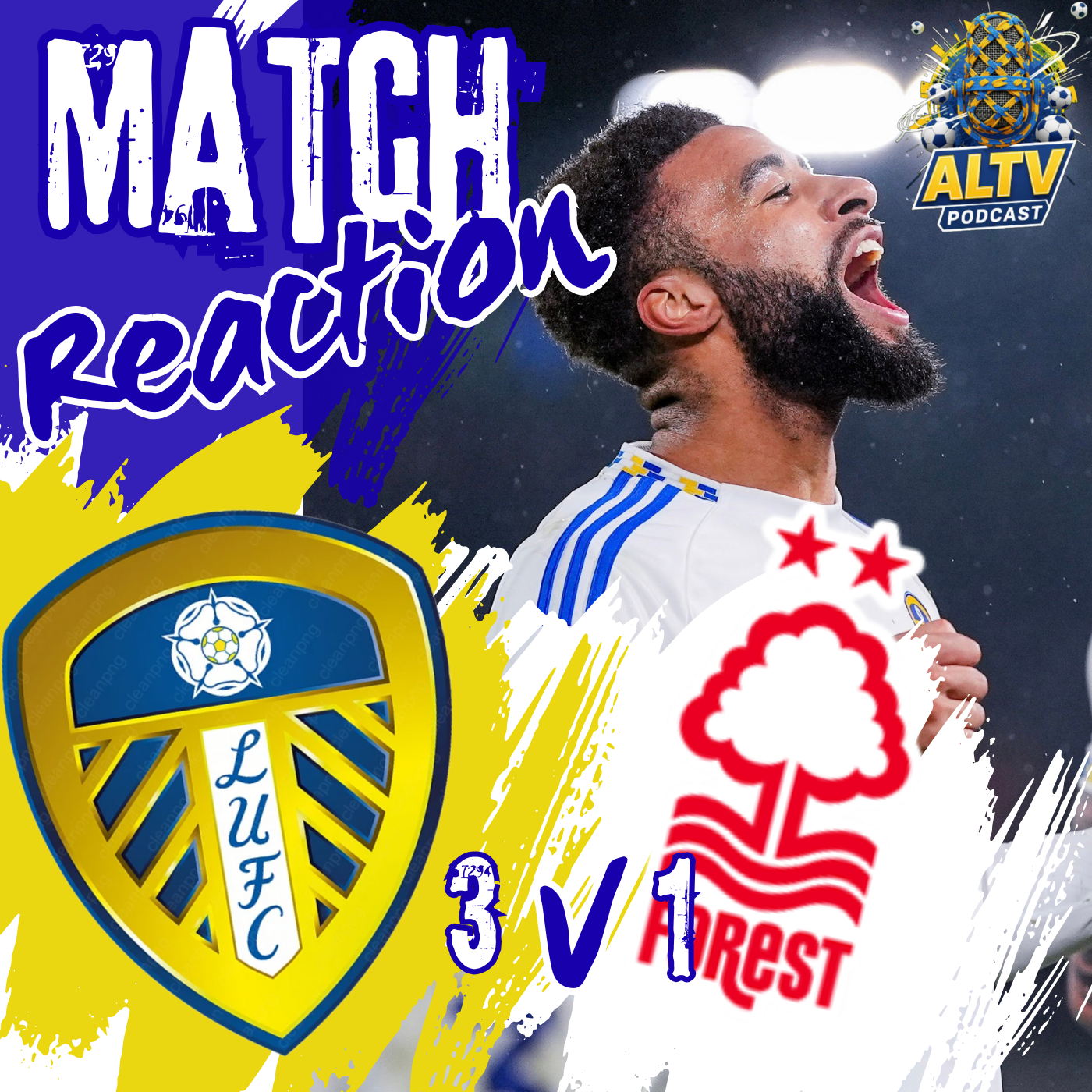 Leeds 3 Forest 1 Match Review