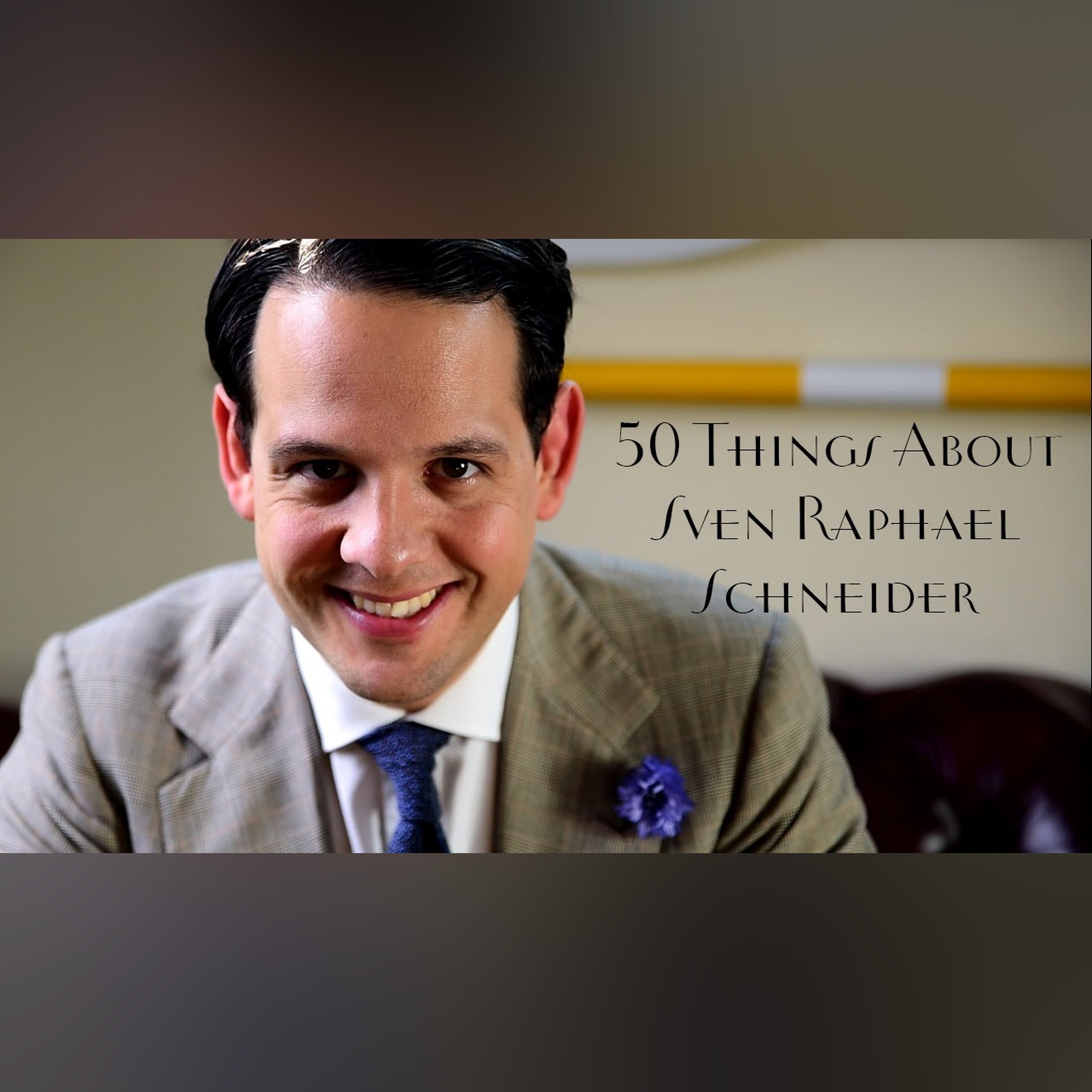 50 Things About Sven Raphael Schneider - Gentleman's Gazette episode artwork