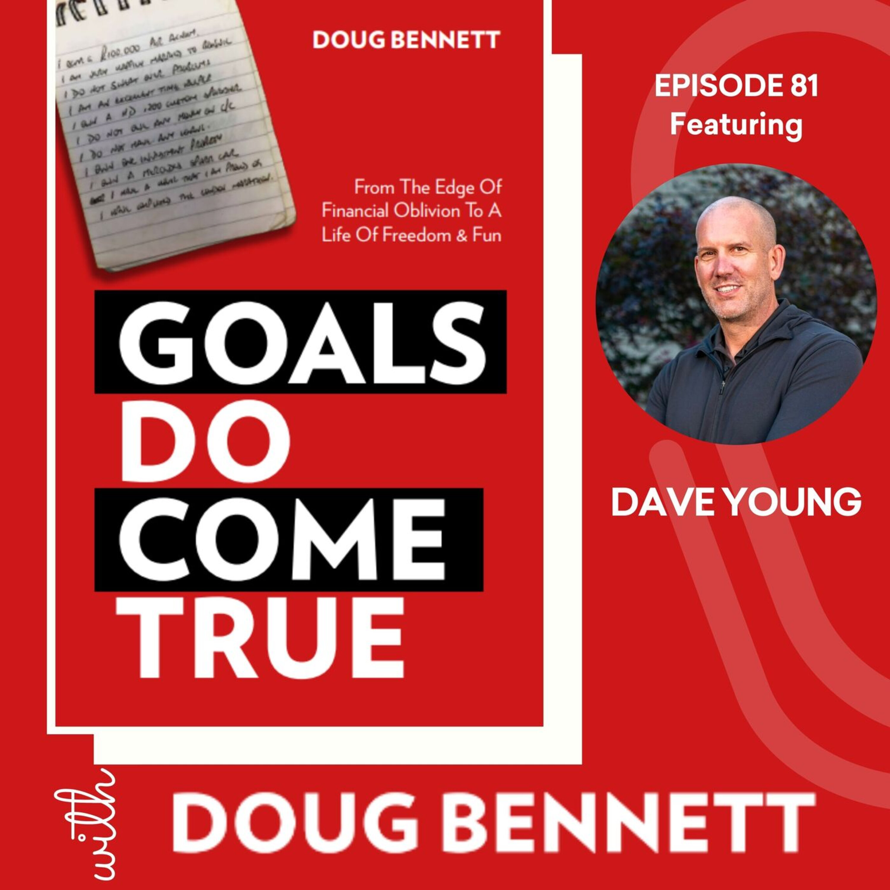 Goals DO Come True with Doug Bennett