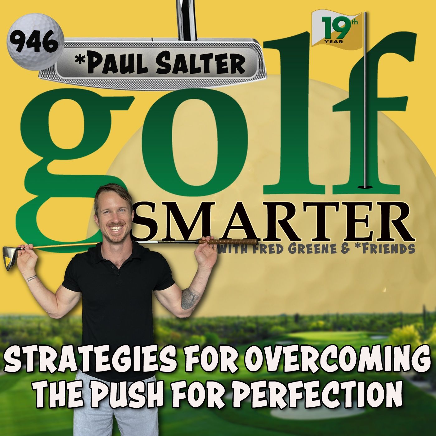 Strategies for Overcoming The Push for Perfection on the Golf Course with Paul Salter episode artwork