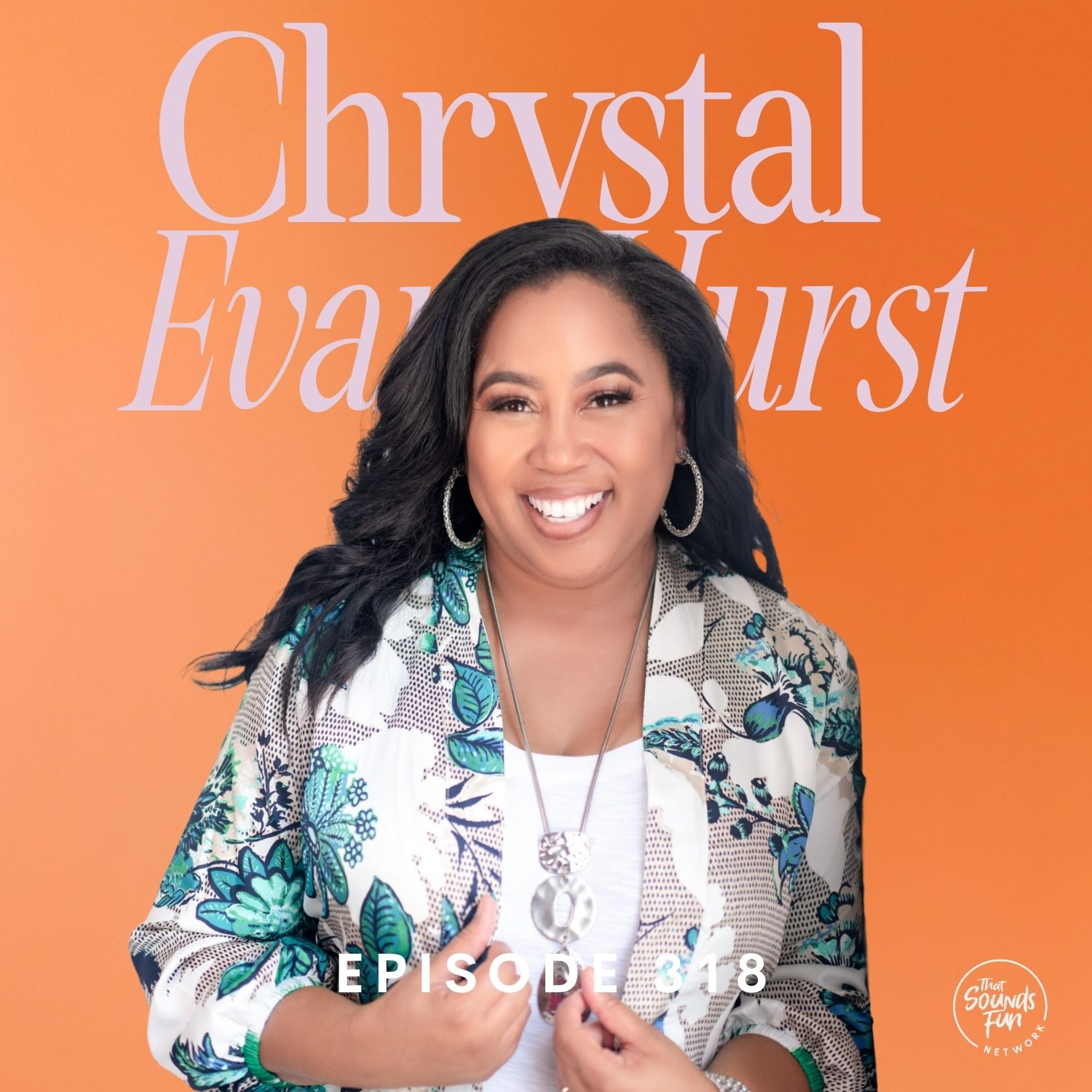 “What If I Make The Wrong Choice?” with Chrystal Evans Hurst | Episode 318