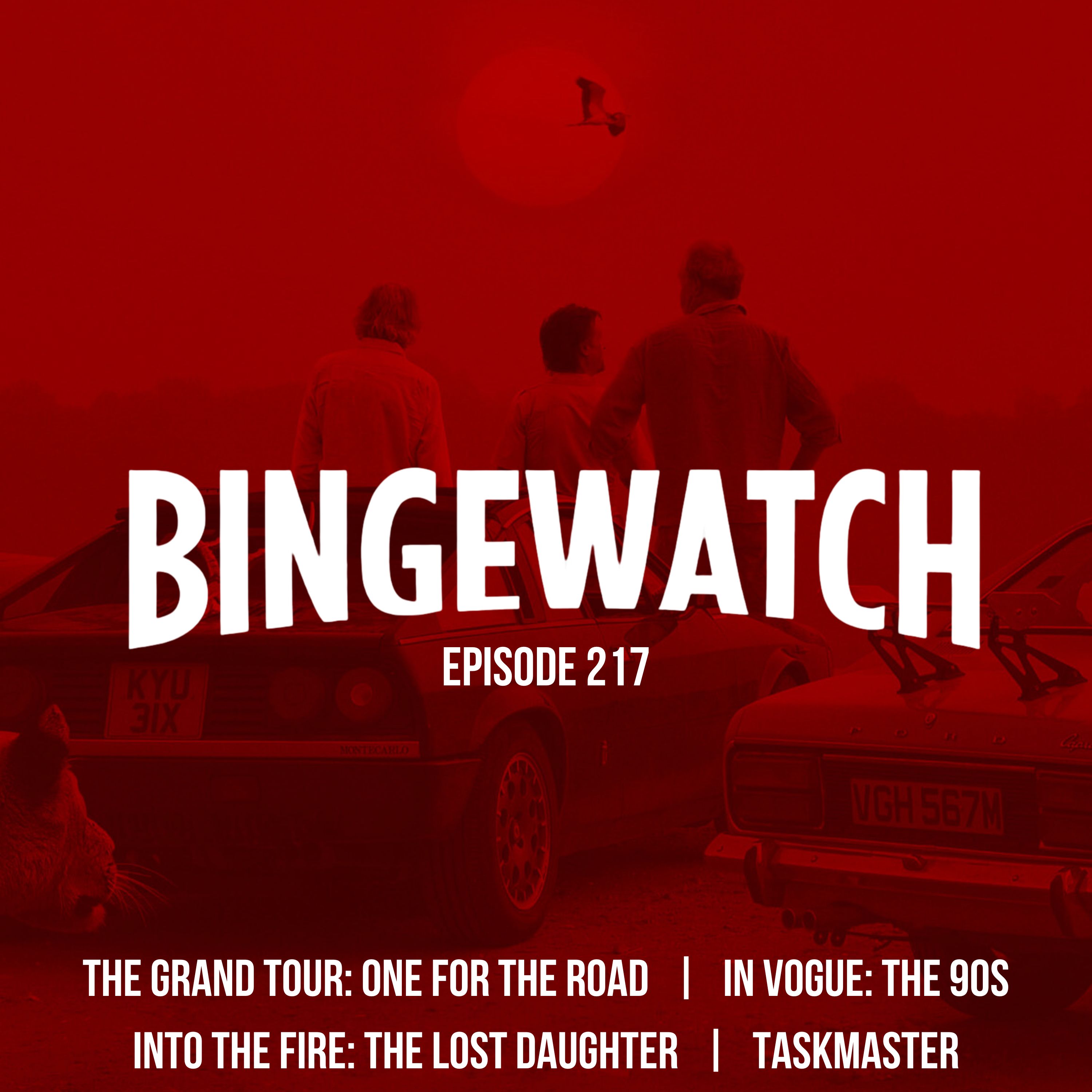 The Grand Tour: One for the Road  |  In Vogue: The 90s |  Into the Fire: The Lost Daughter  |  Taskmaster episode artwork