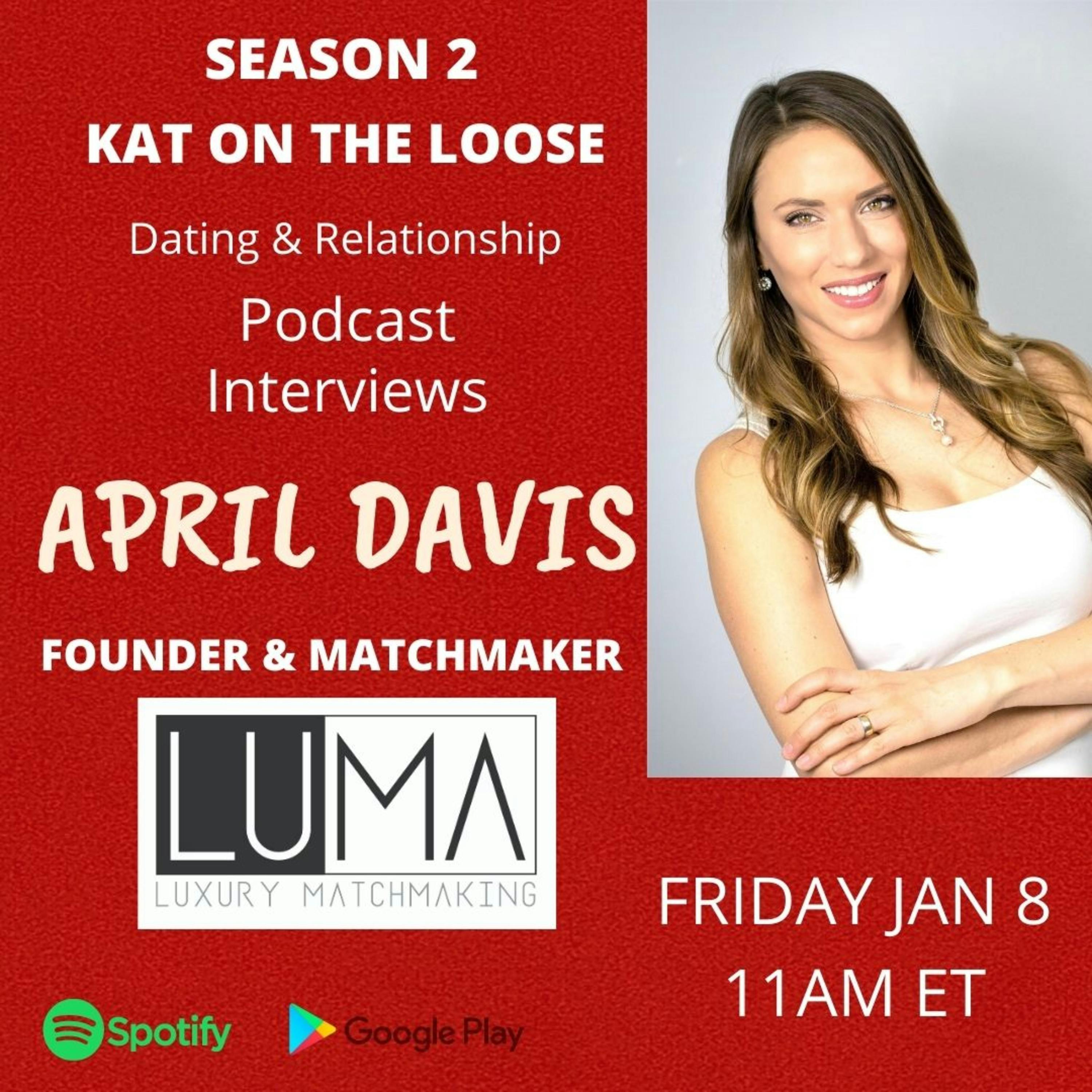 APRIL DAVIS - FOUNDER OF LUMA LUXURY MATCHMAKING -
