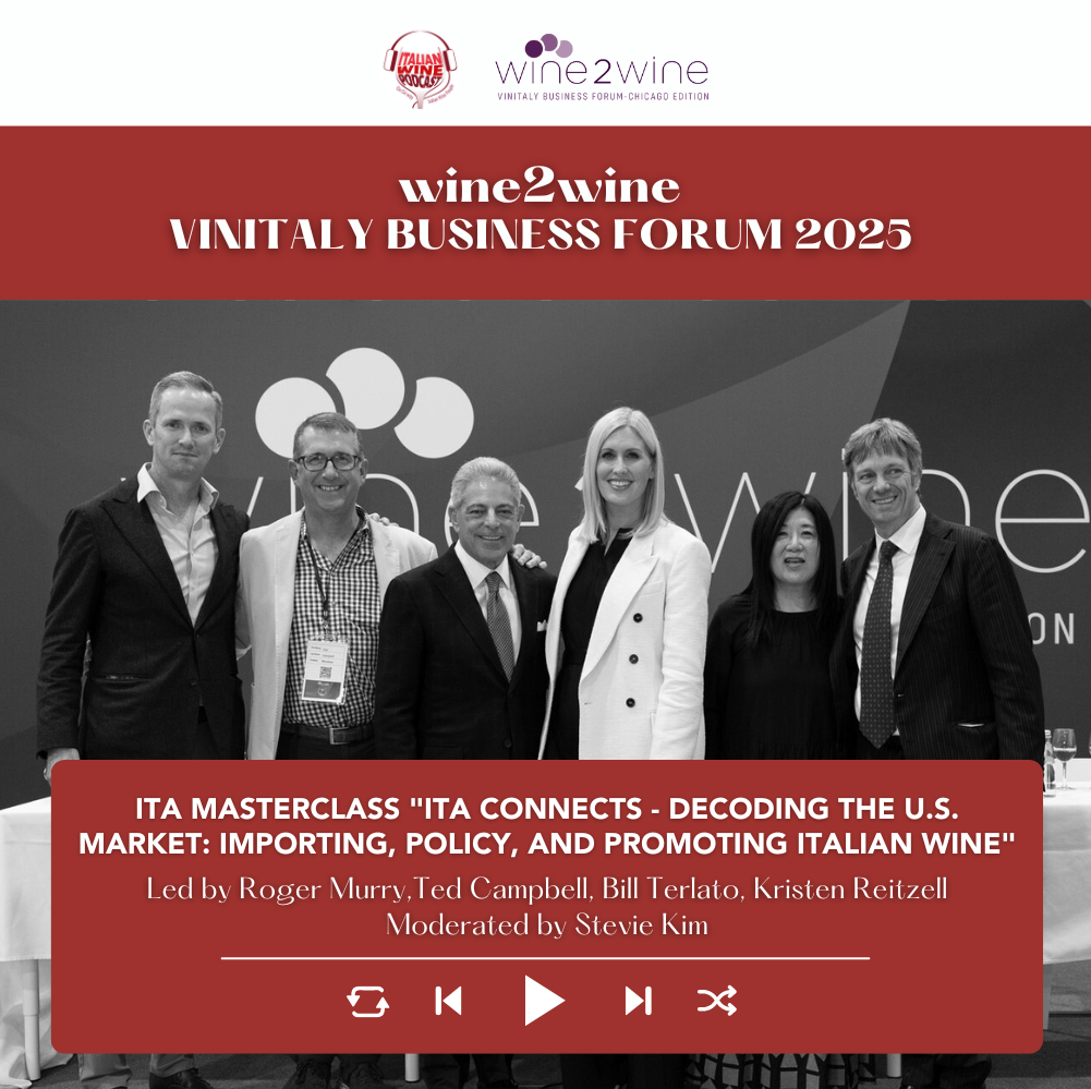 EP. 2548 ITA Masterclass "ITA Connects - Decoding the U.S. market: importing, policy, and promoting Italian wine" | wine2wine Vinitaly Business Forum