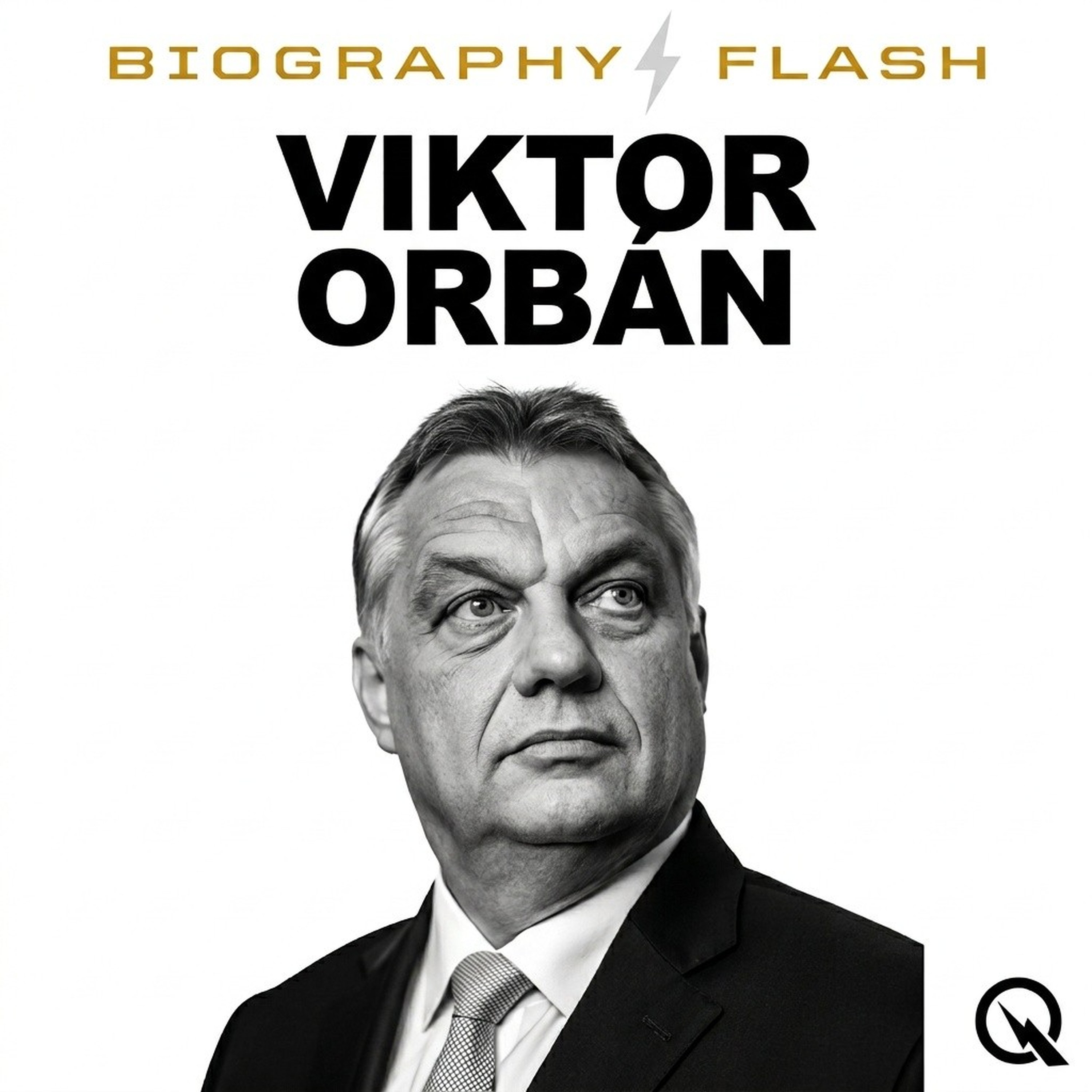 Viktor Orbán - Biography Flash podcast artwork