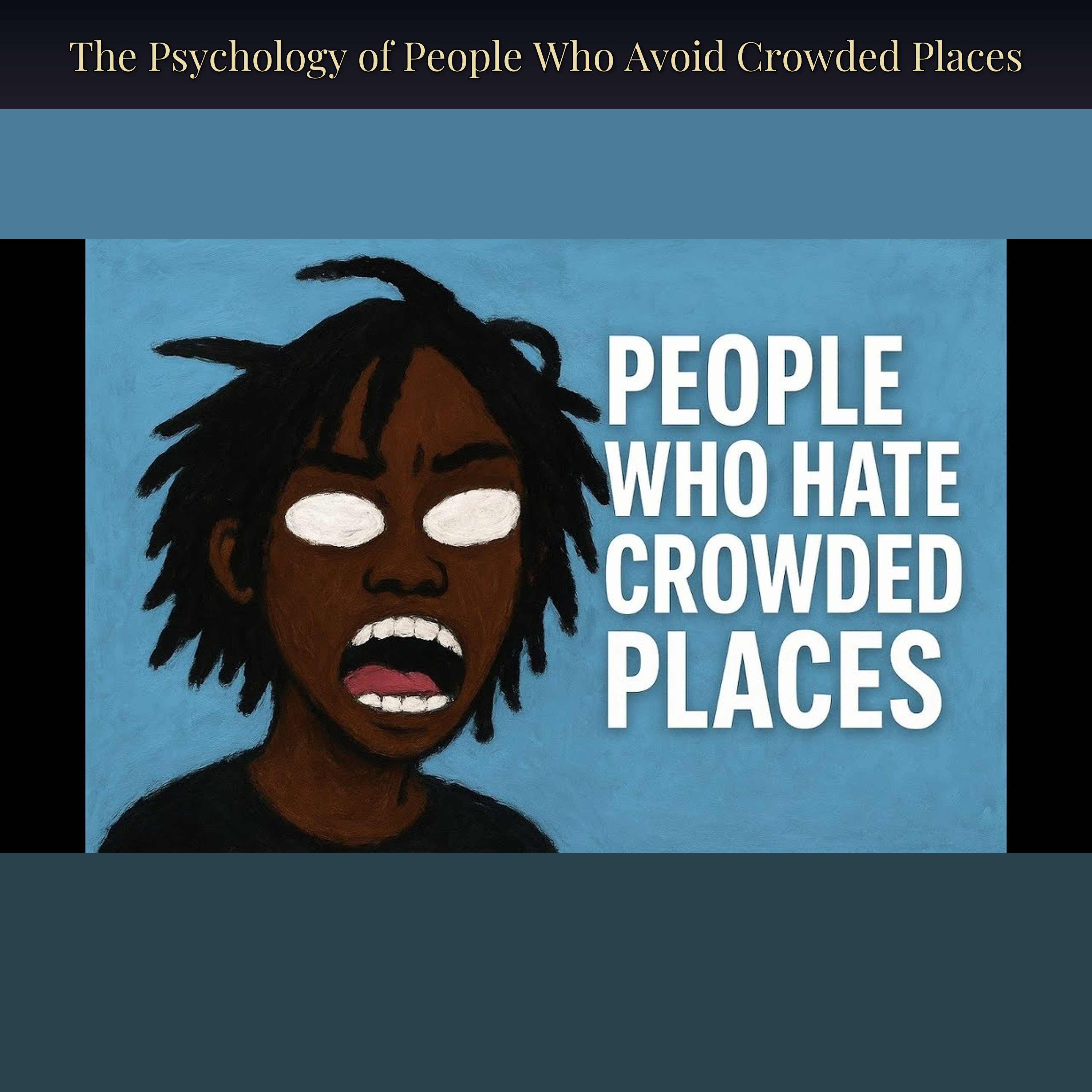 The Psychology of People Who Avoid Crowded Places