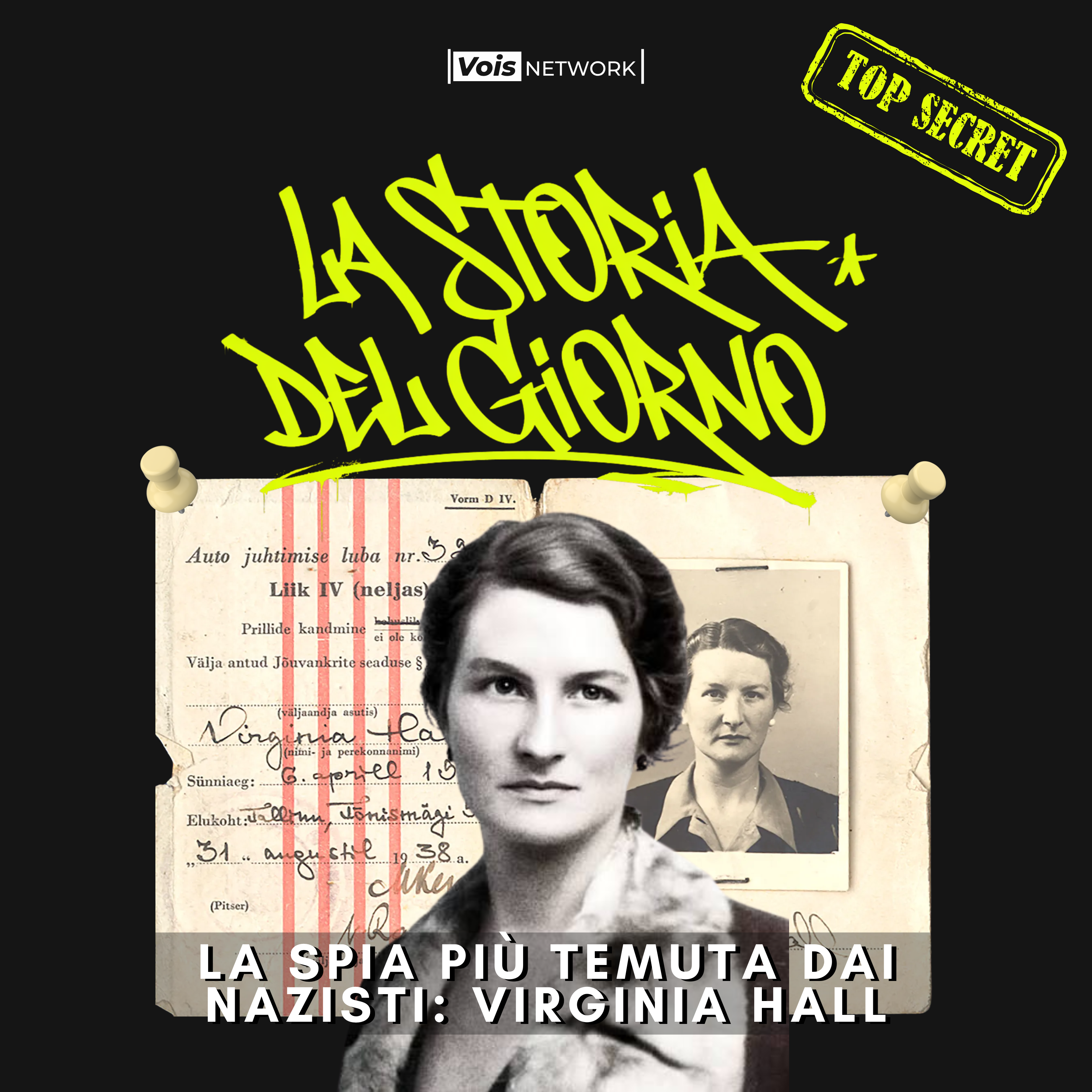 La spia più temuta dai nazisti: Virginia Hall - 8 luglio