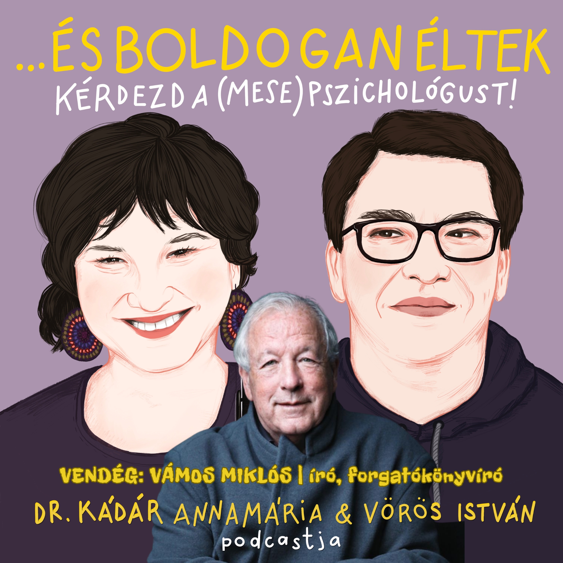 Bennünk élnek 4.: Anya csak egy van – és ő sem tökéletes (vendég: Vámos Miklós)
