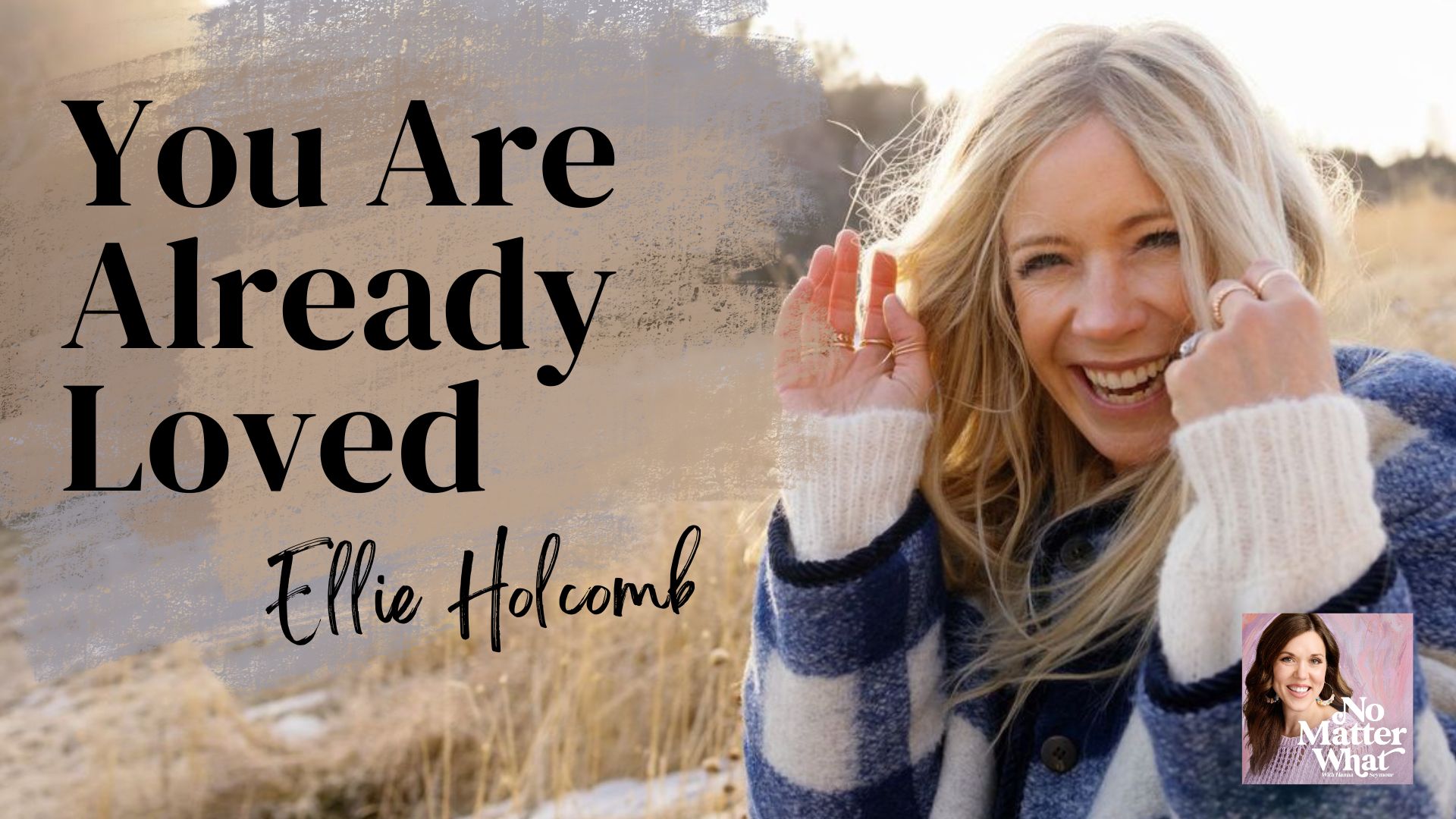 No Matter What with Hanna Seymour