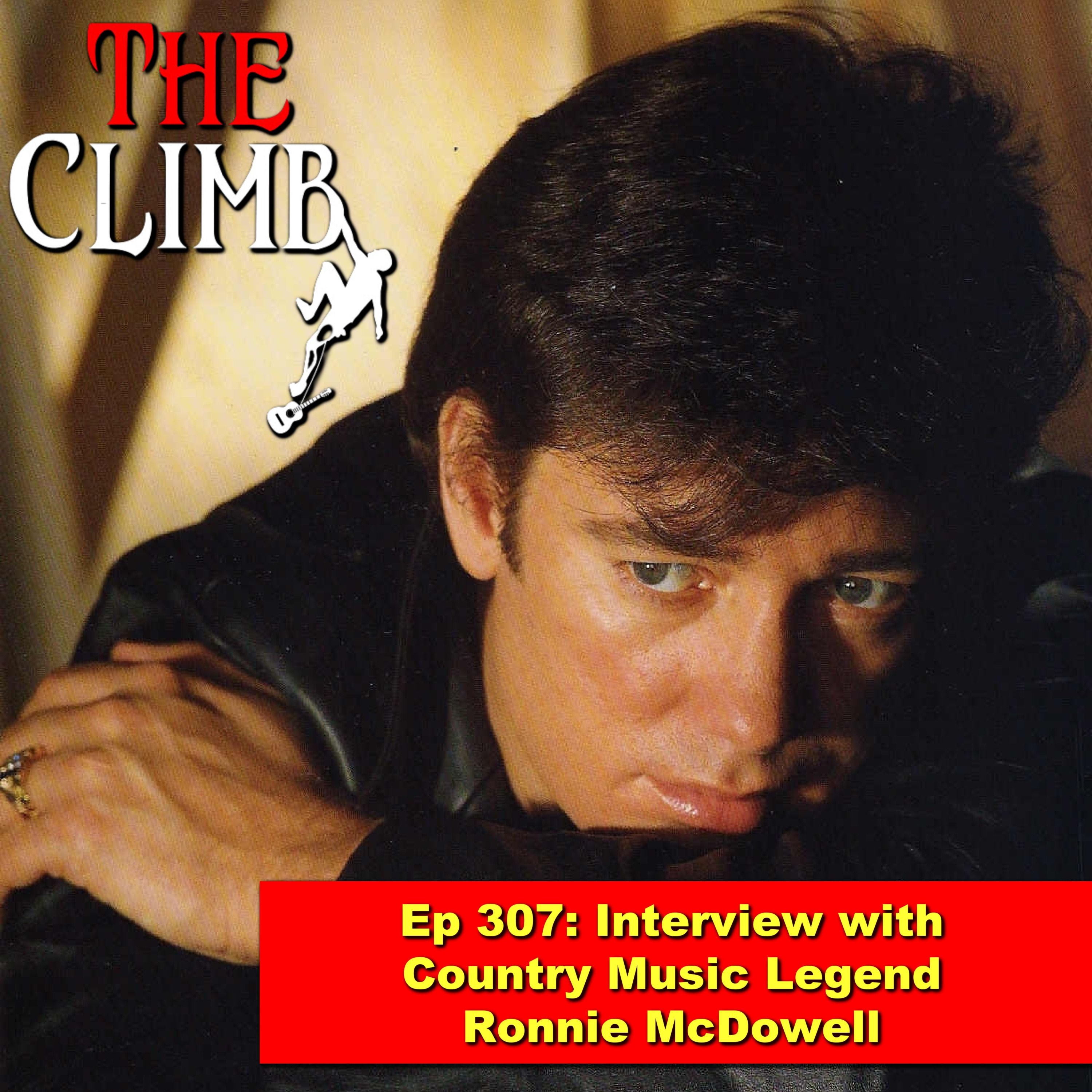 Ep 307: Interview With Country Music Legend Ronnie McDowell