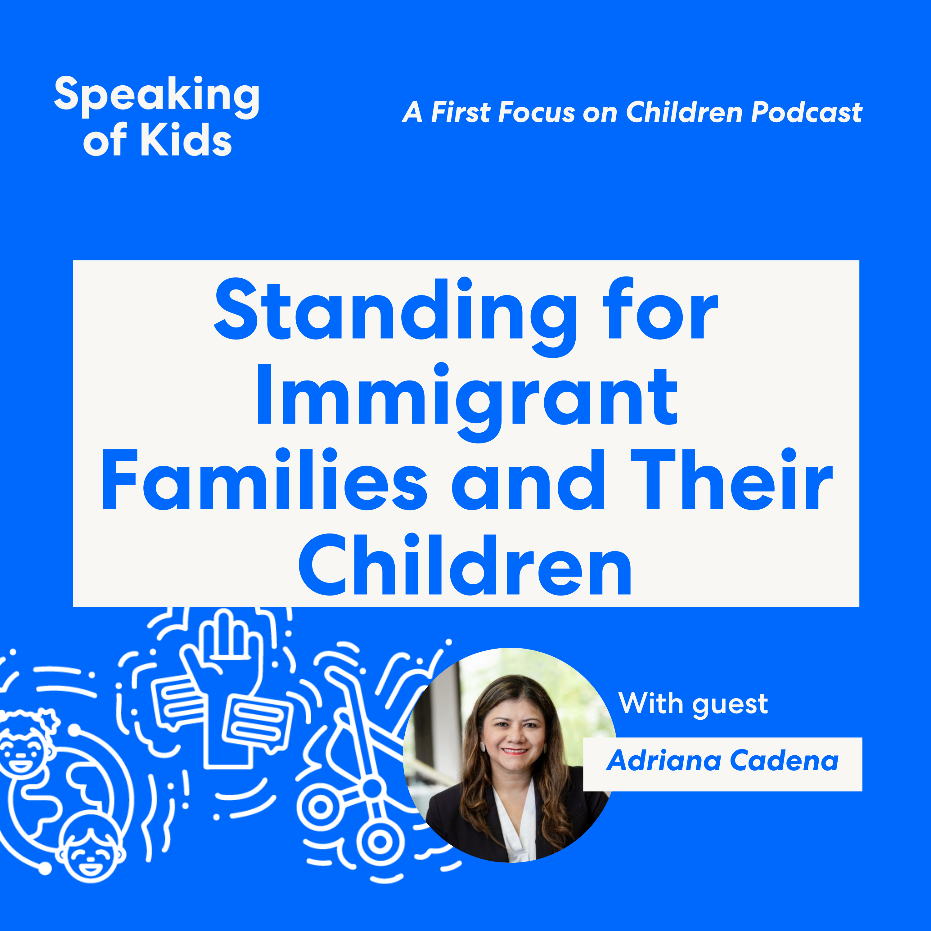 Adriana Cadena Stands for Immigrant Families and Their Children