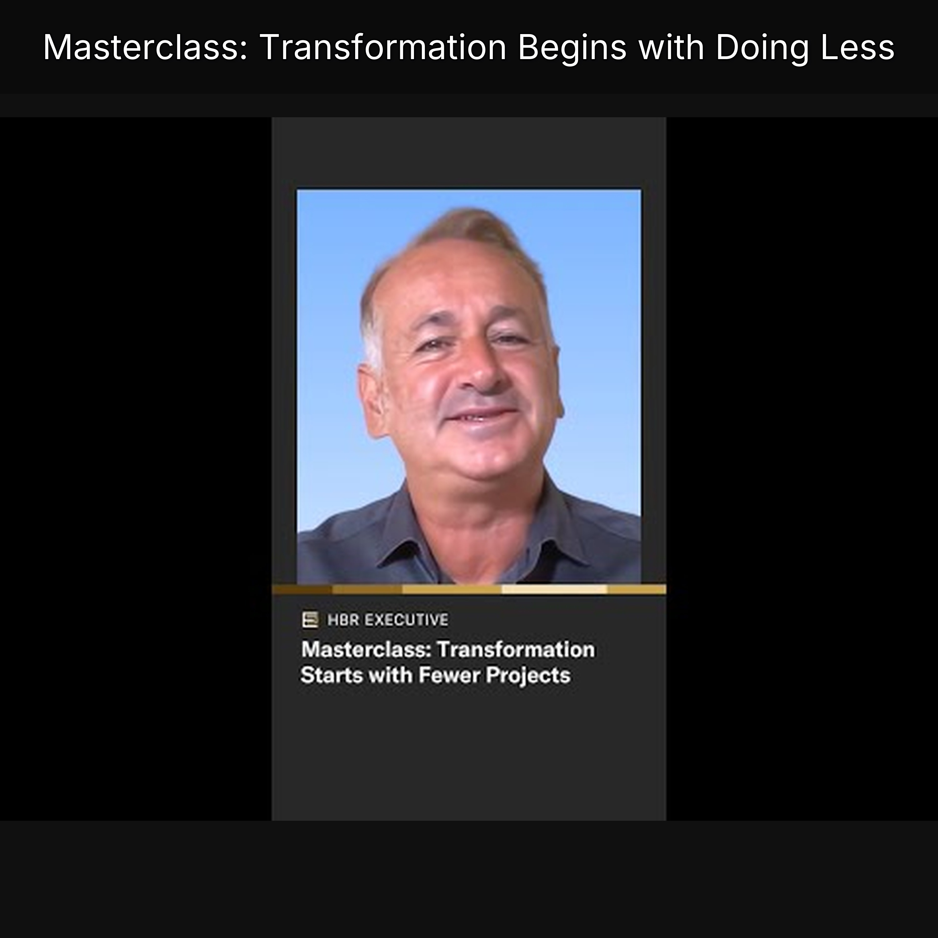 Masterclass: Transformation Begins with Doing Less
