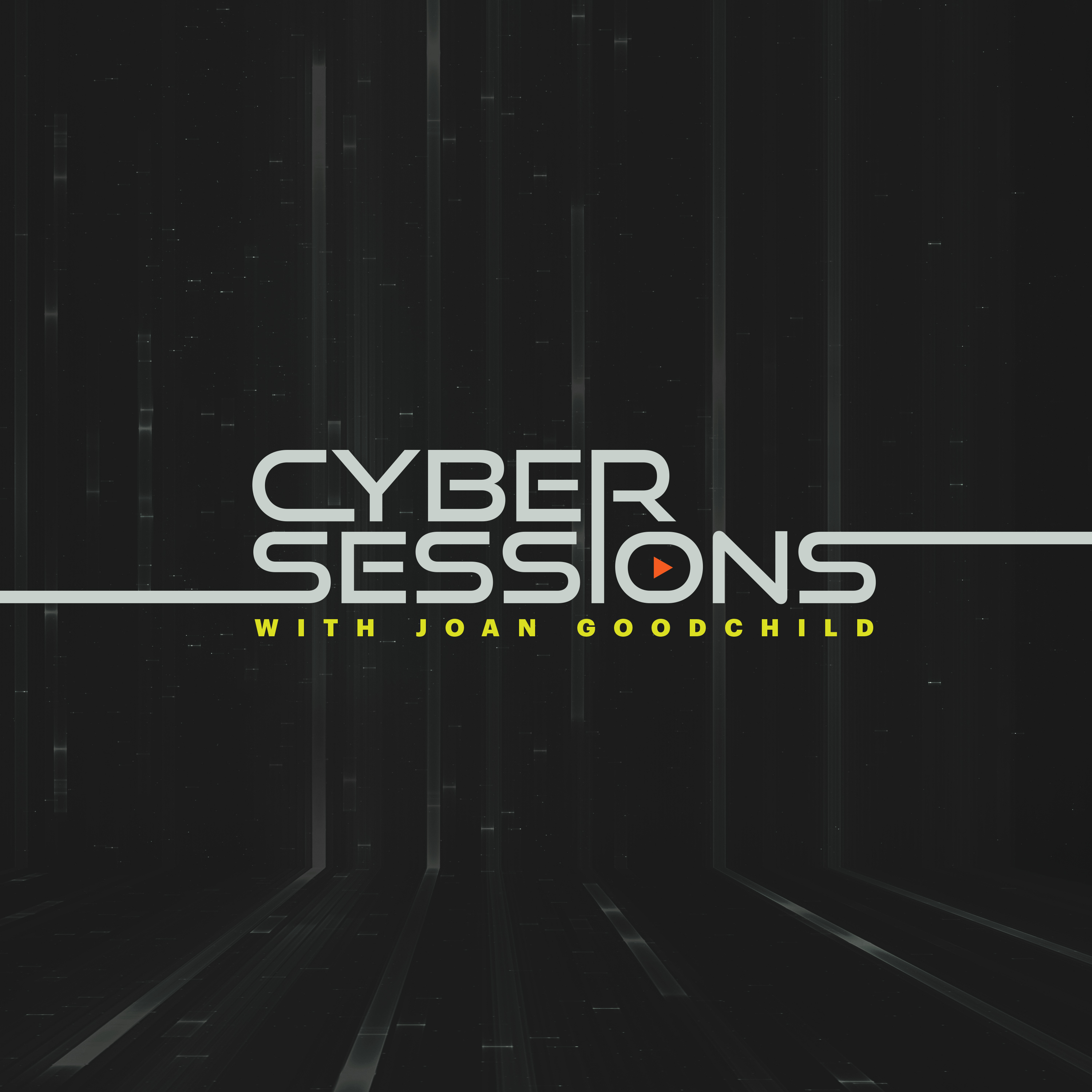Cyber Sessions with Joan Goodchild