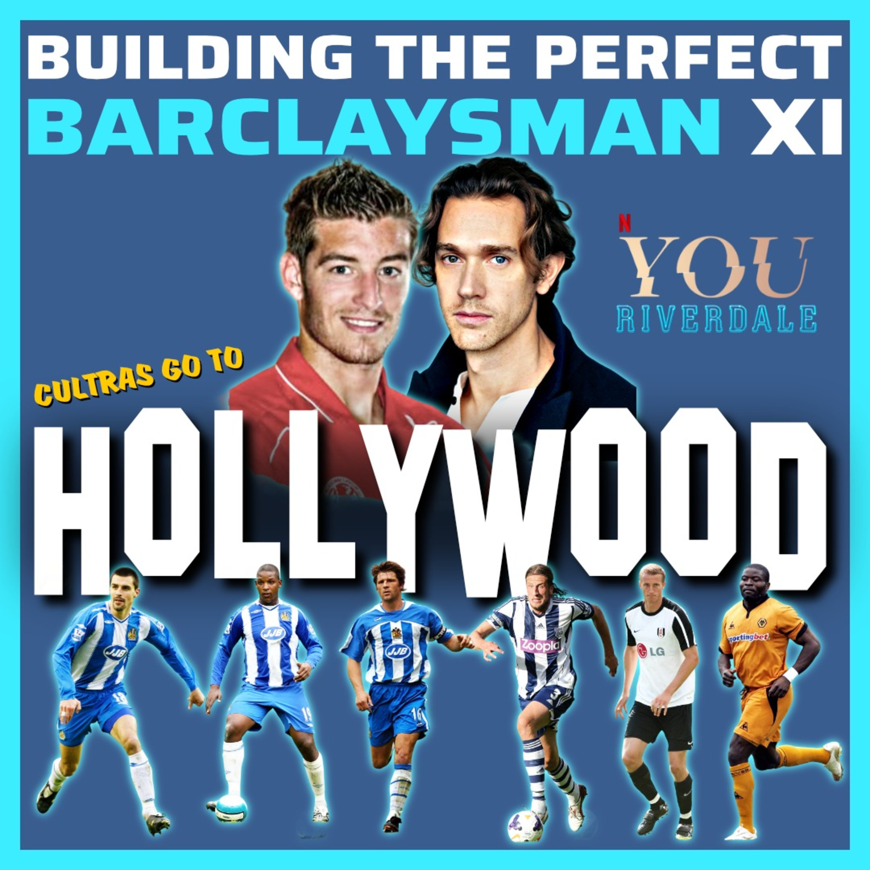 Building the Perfect Barclaysman XI - Centre Backs w/ Chris O'Shea star of "YOU" & Riverdale episode artwork