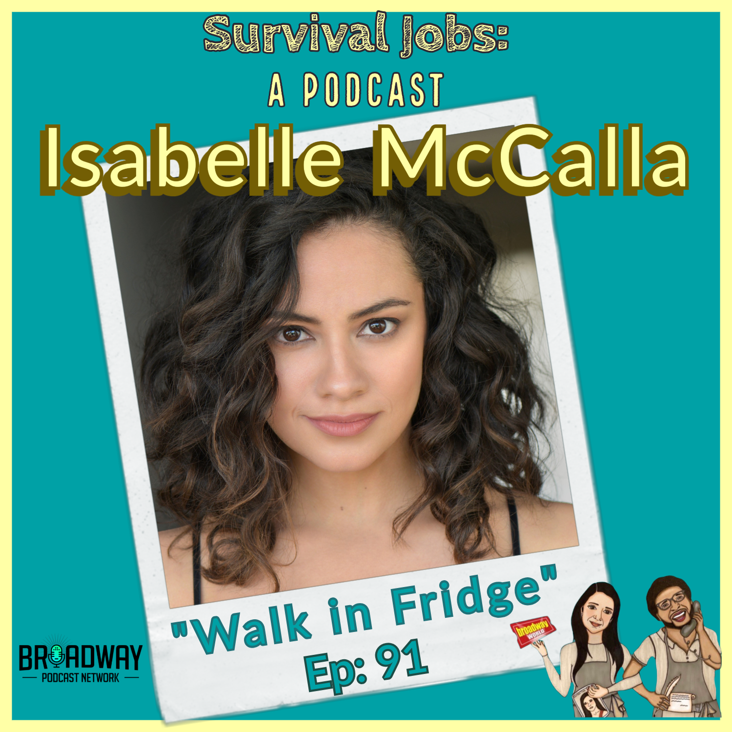 Episode 91 | Isabelle McCalla: "Walk in Fridge" episode artwork