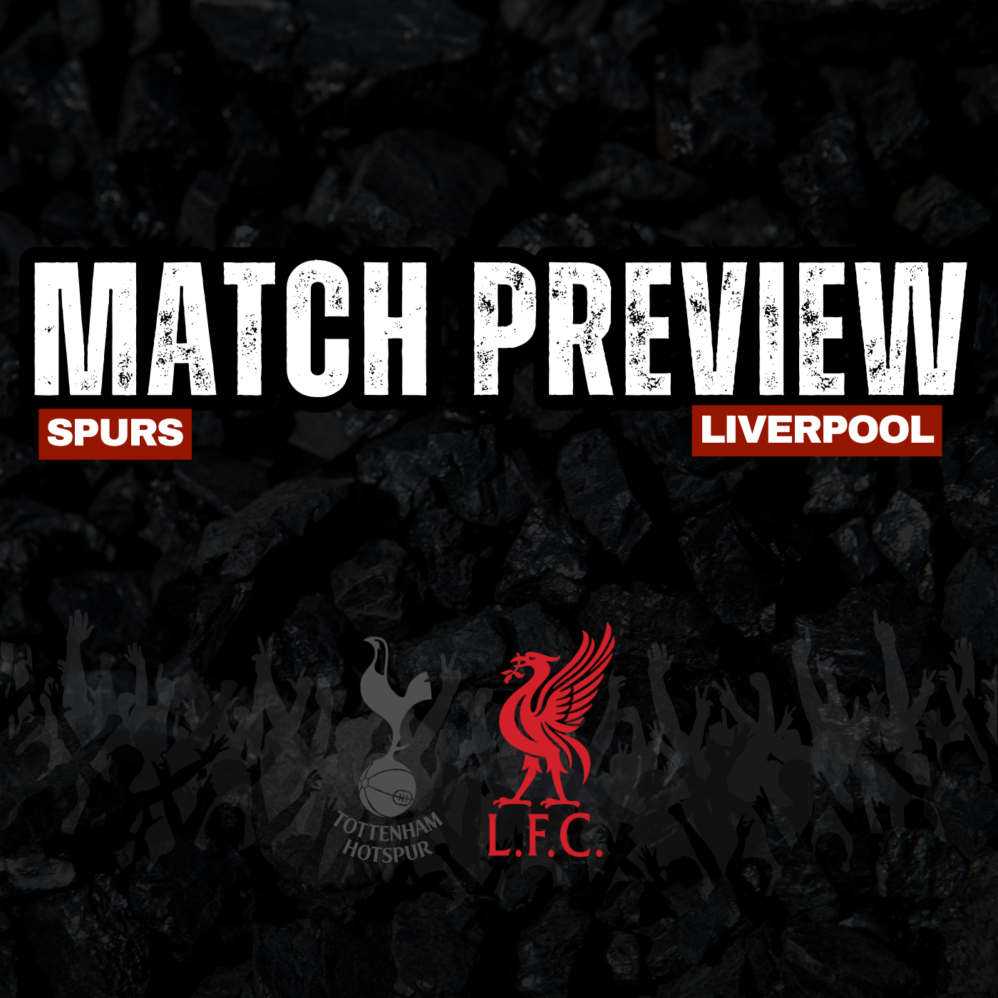 Spurs V Liverpool | Match Preview