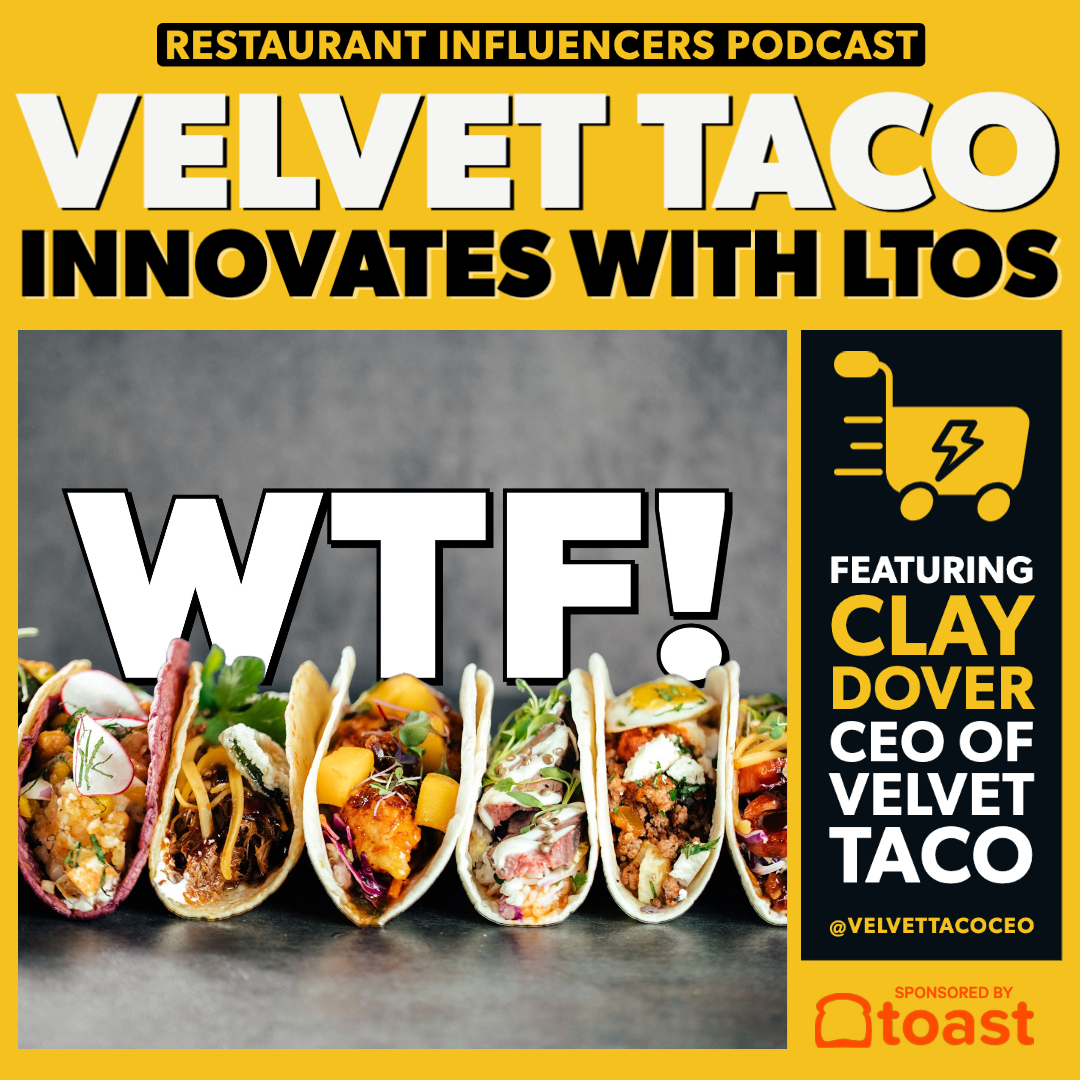 CLAY DOVER of Velvet Taco on Building Brand Loyalty with LTOs episode artwork