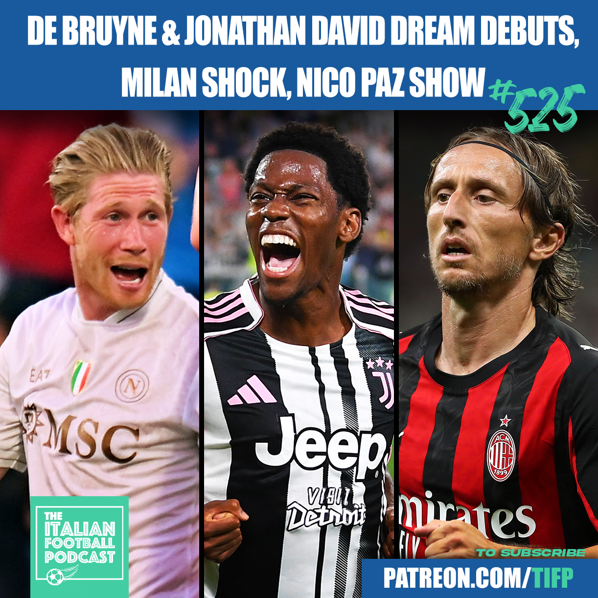 Kevin De Bruyne & Jonathan David Napoli + Juventus Dream Debuts | AC Milan SHOCK Loss | Nico Paz Como SHOW | & Much More