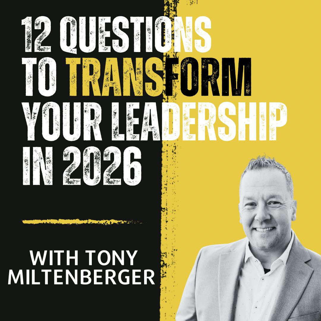 #436: 12 Questions to Transform Your Leadership In 2026 AND A Special Look at What's In Store! #436: 12 Questions to Transform Your Leadership In 2026 AND A Special Look at What's In Store!