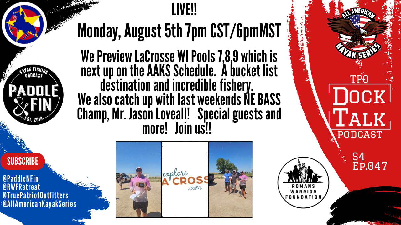 S4Ep047 - TPO Dock Talk - LIVE - AAKS LaCrosse Preview and NE BASS Champ, Jason Loveall
