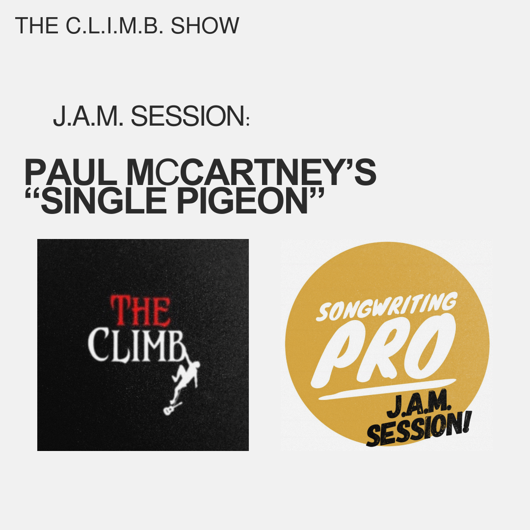 Songwriting Pro's J.A.M. Session: Paul McCartney’s “Single Pigeon”