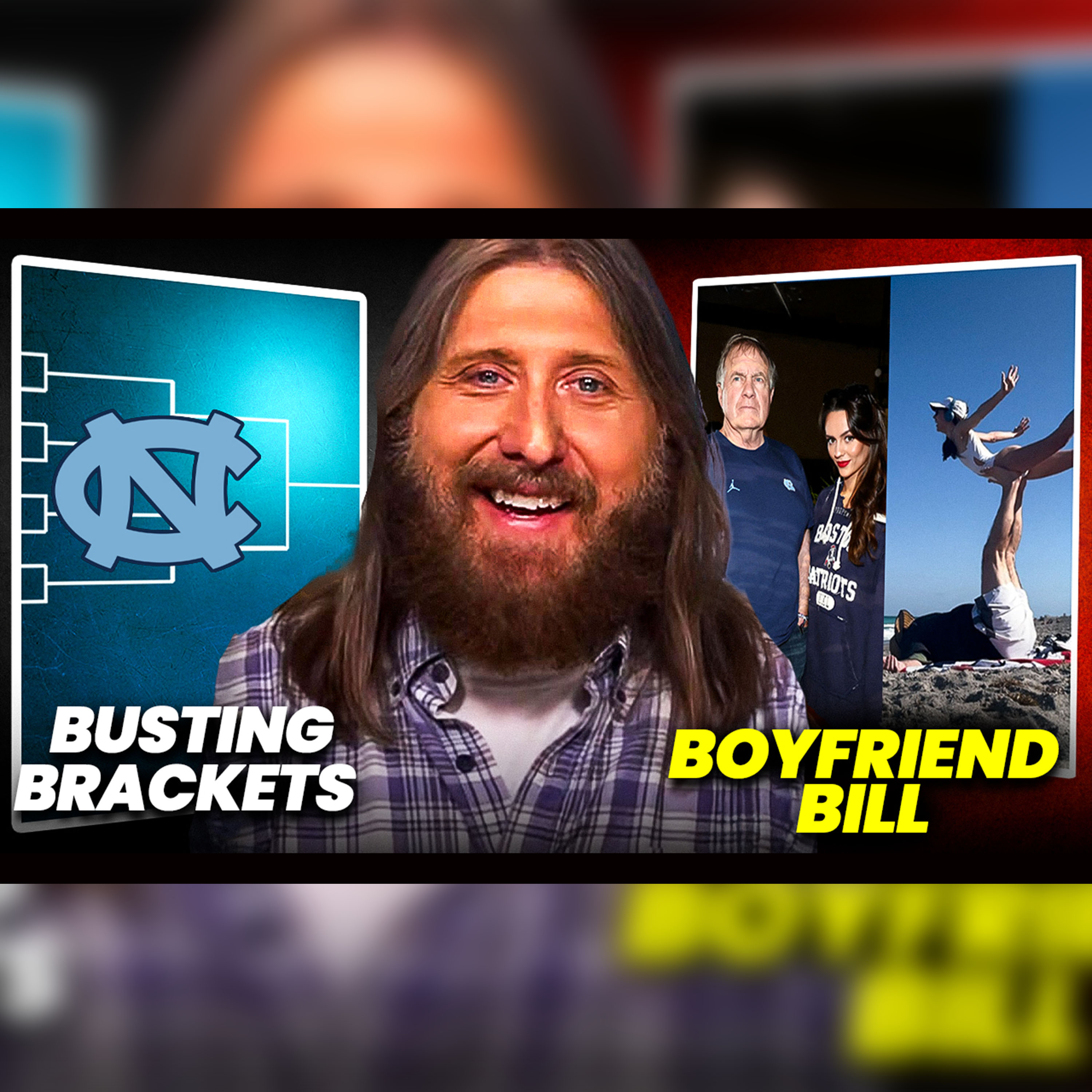 What Is Going On At UNC? Tar Heels Crash The Big Dance While  Bill Belichick Becomes A Boy Toy  + Dan Dakich | episode artwork