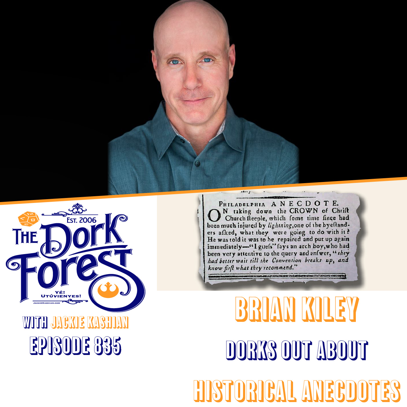 Brian Kiley and HISTORICAL ANECDOTES – EP 835