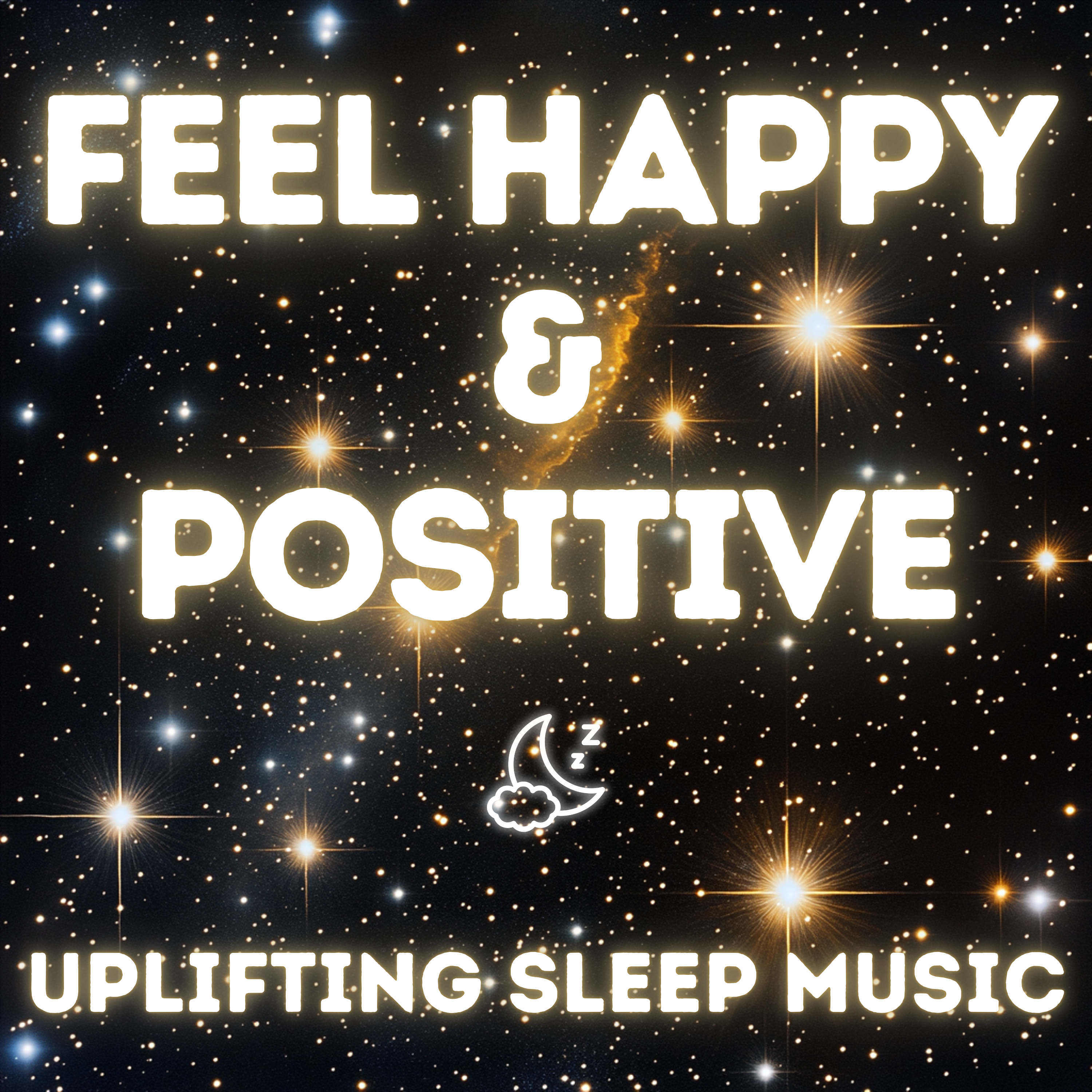 Feel Happy, Positive and Attract Adundance - Beautiful Sleep Music
