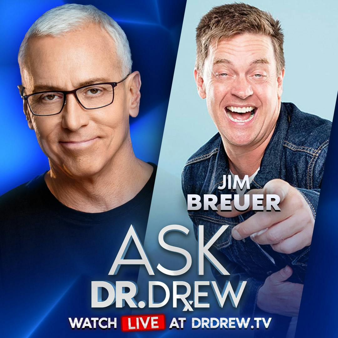 Jim Breuer: Comedian & Ex-SNL Cast Member Says Requiring Proof of COVID-19 Vaccination is “Segregation” and He Cancels Shows At Venues That Do – Ask Dr. Drew – Ep 317