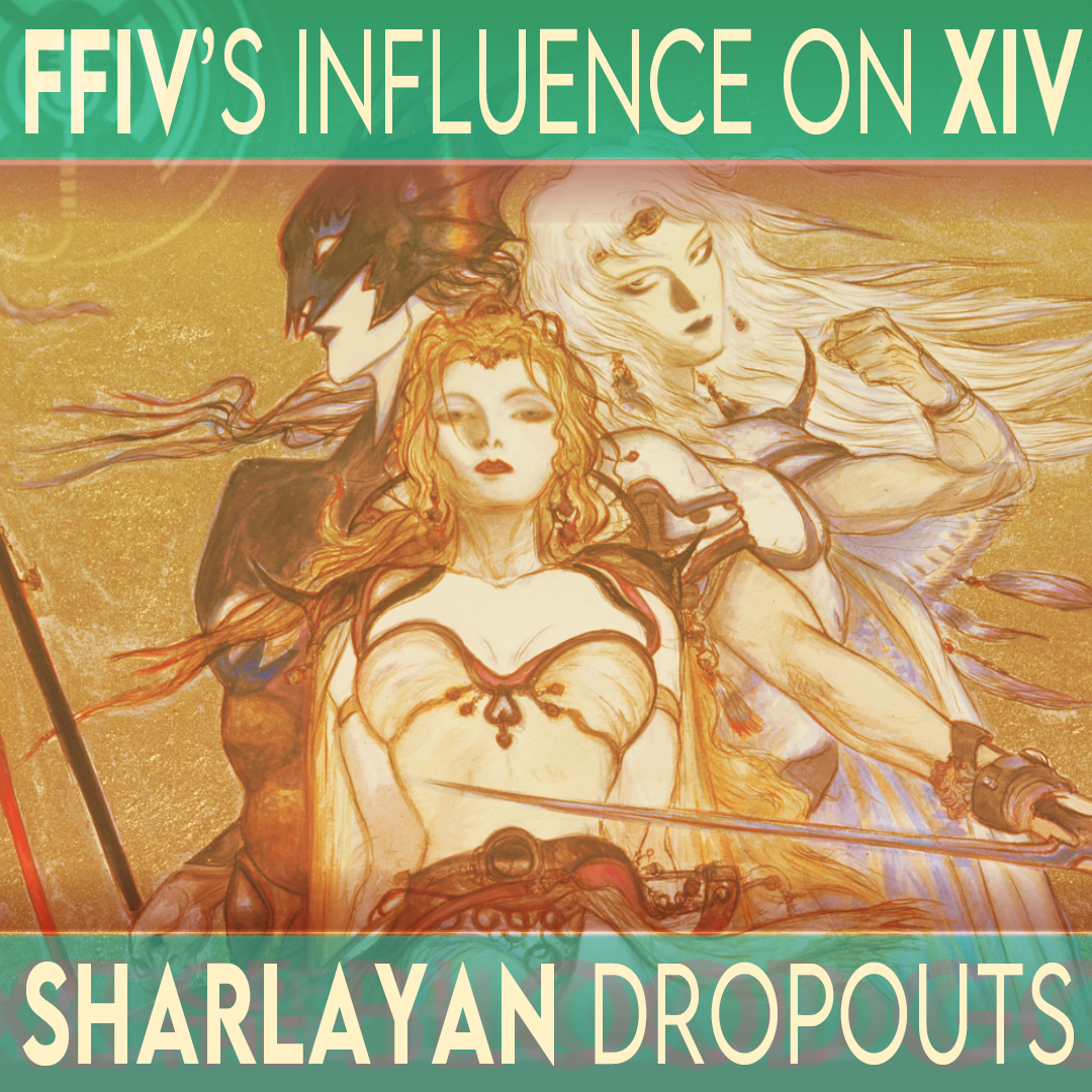 Sharlayan Dropouts: A Final Fantasy XIV Podcast