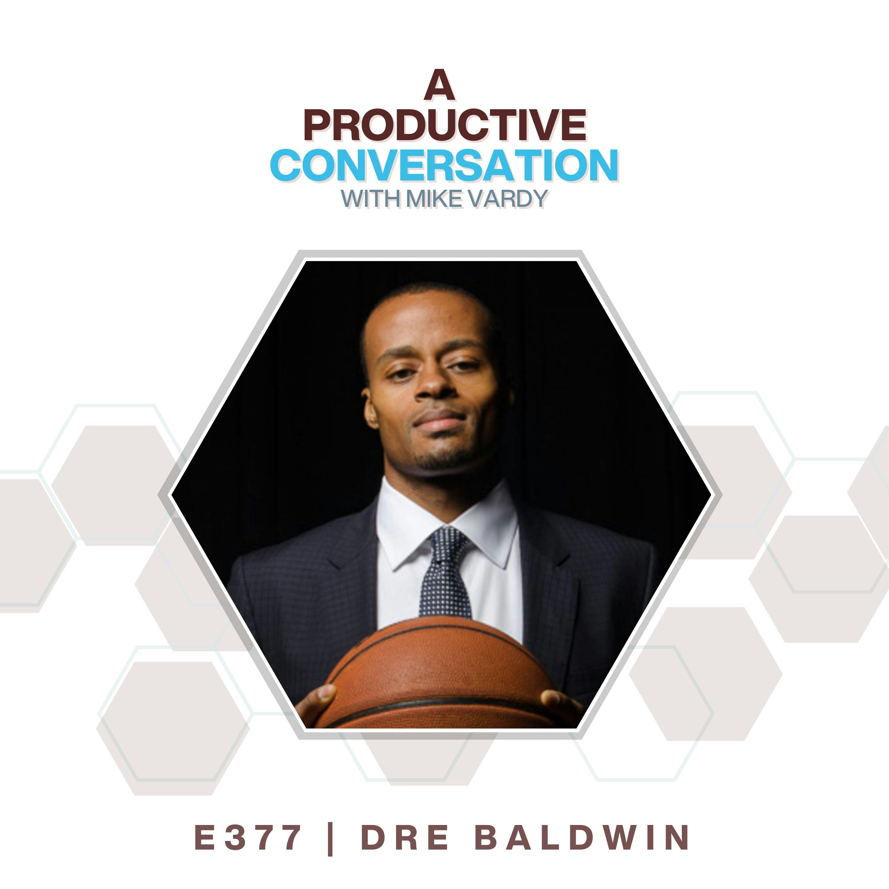 The Athlete’s Mindset with Dre Baldwin