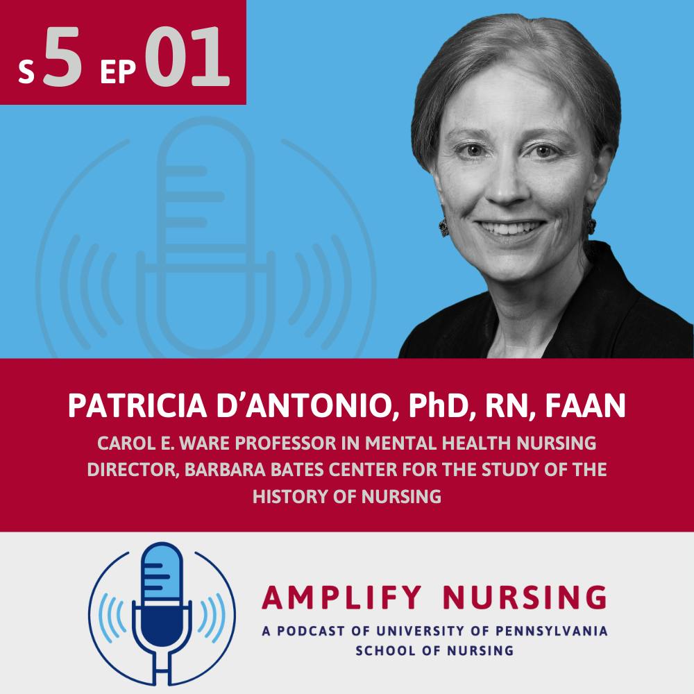 Amplify Nursing Podcast: How structural racism is embedded in nursing’s origin story; with Patricia D’Antonio