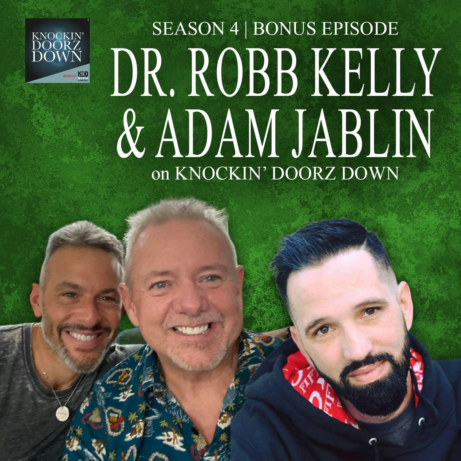 Change Your Neuropathways Change Your Life & Your Hero's Journey With Dr. Robb Kelly & Adam Jablin