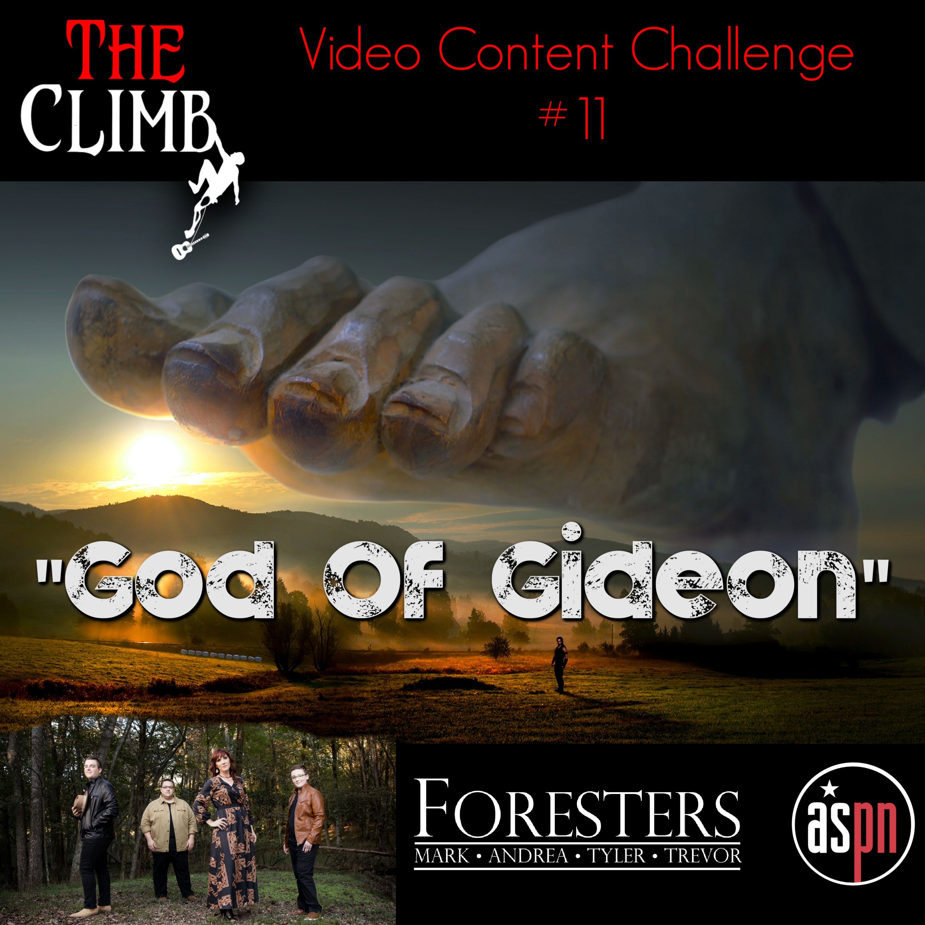 Video Content Challenge #11: "God Of Gideon" - The Foresters